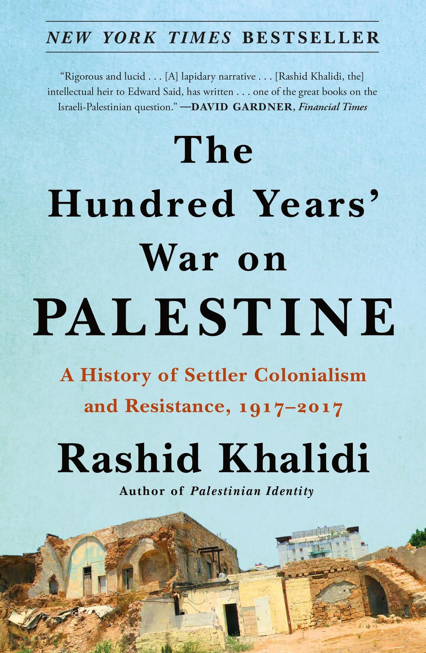 Hundred Years' War on Palestine: A History of Settler Colonialism and Resistance, 1917-2017 book cover