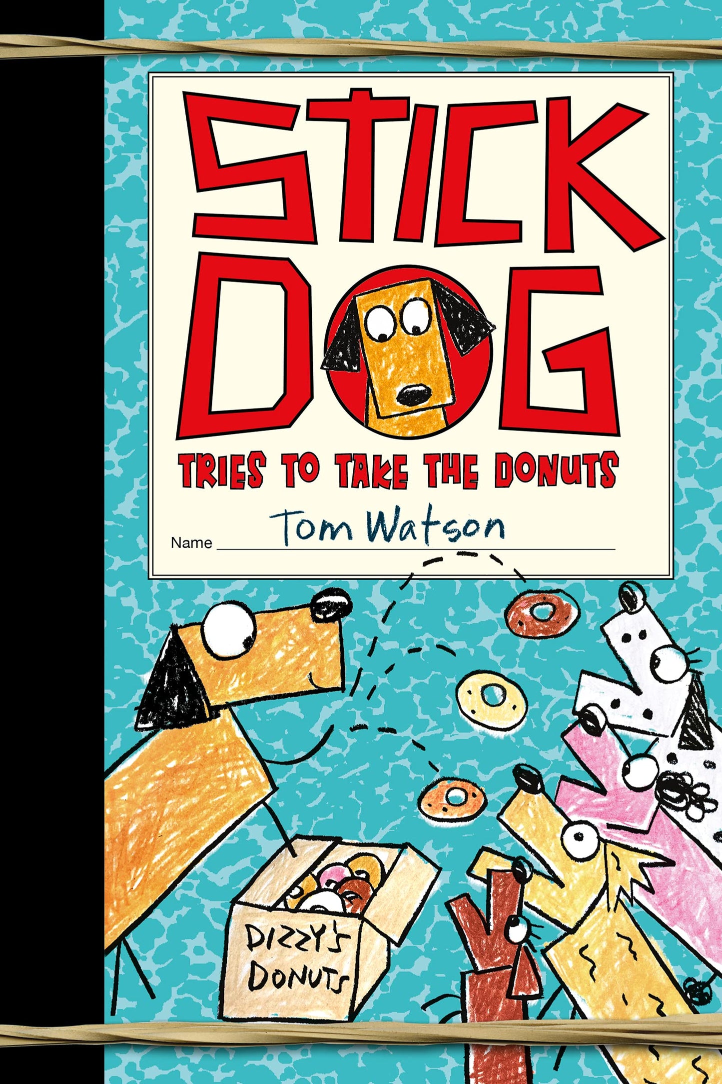 Stick Dog Tries to Take the Donuts book cover