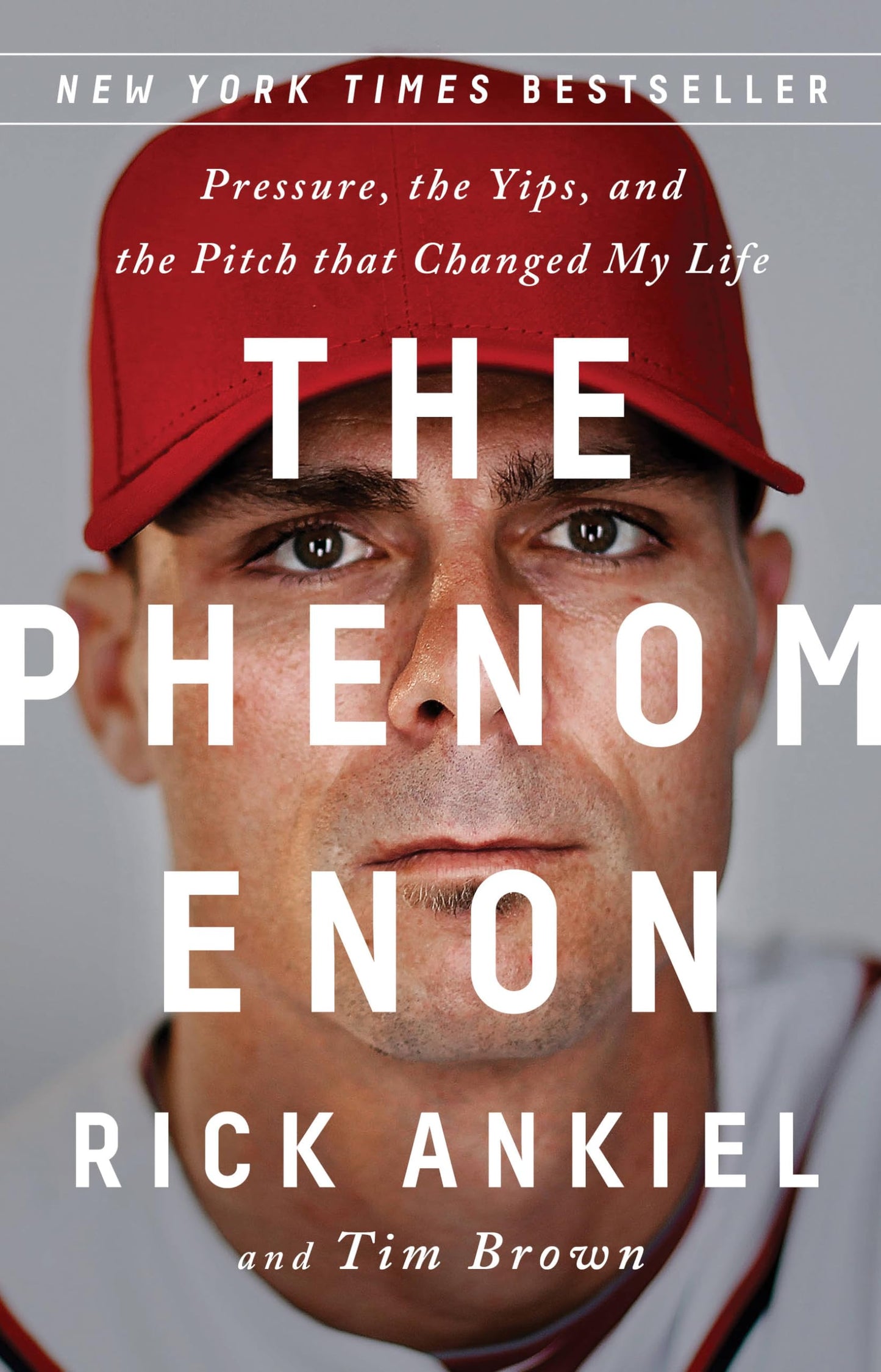 Phenomenon: Pressure, the Yips, and the Pitch That Changed My Life book cover