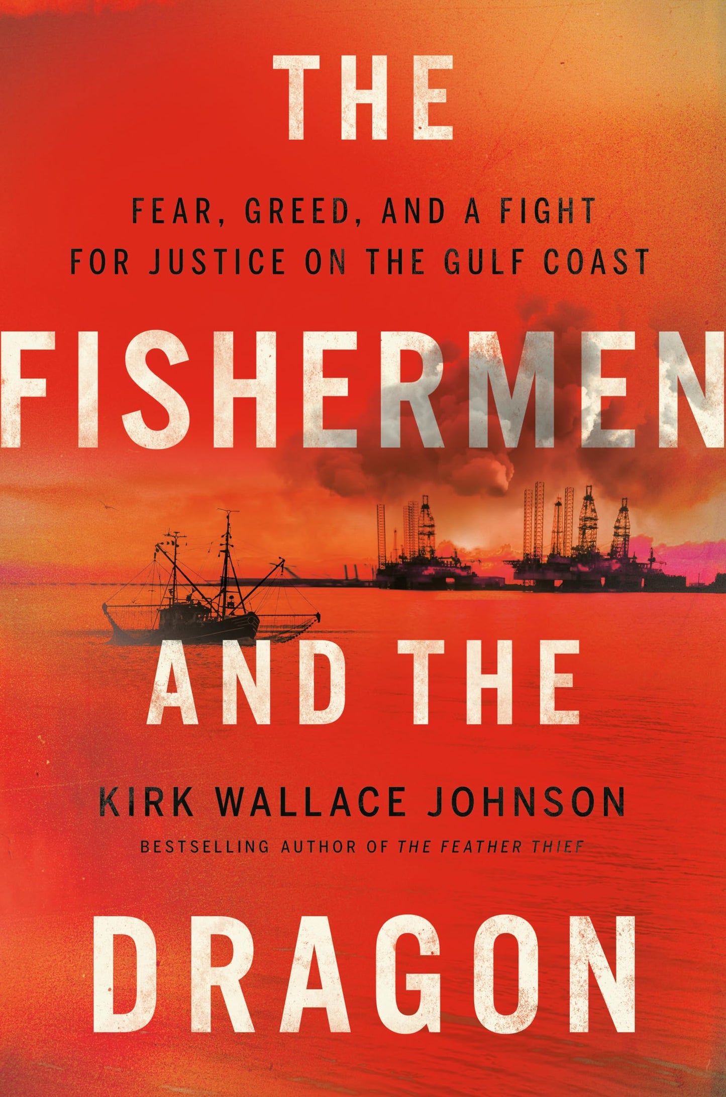 Fishermen and the Dragon: Fear, Greed, and a Fight for Justice on the Gulf Coast book cover