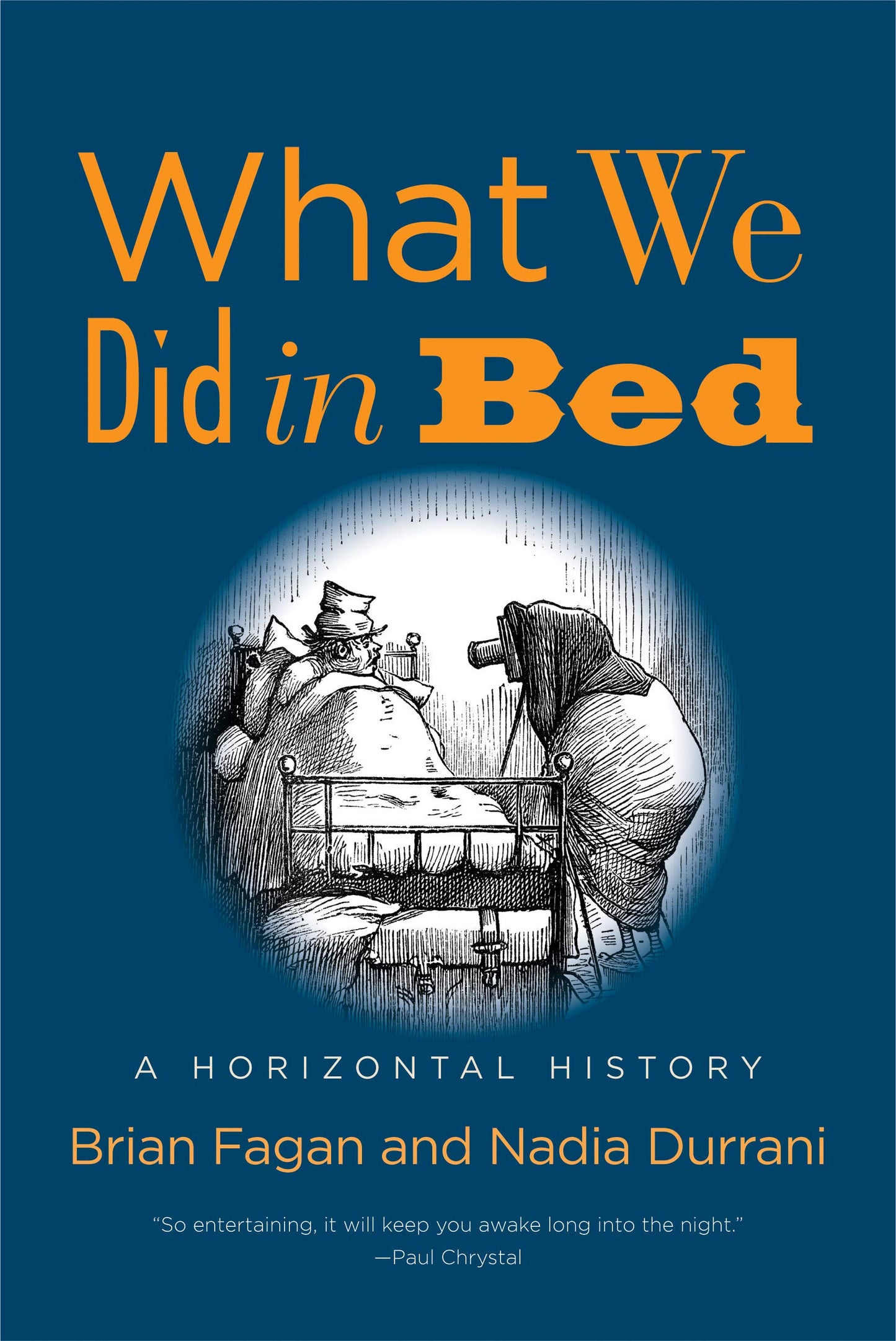 What We Did in Bed: A Horizontal History book cover