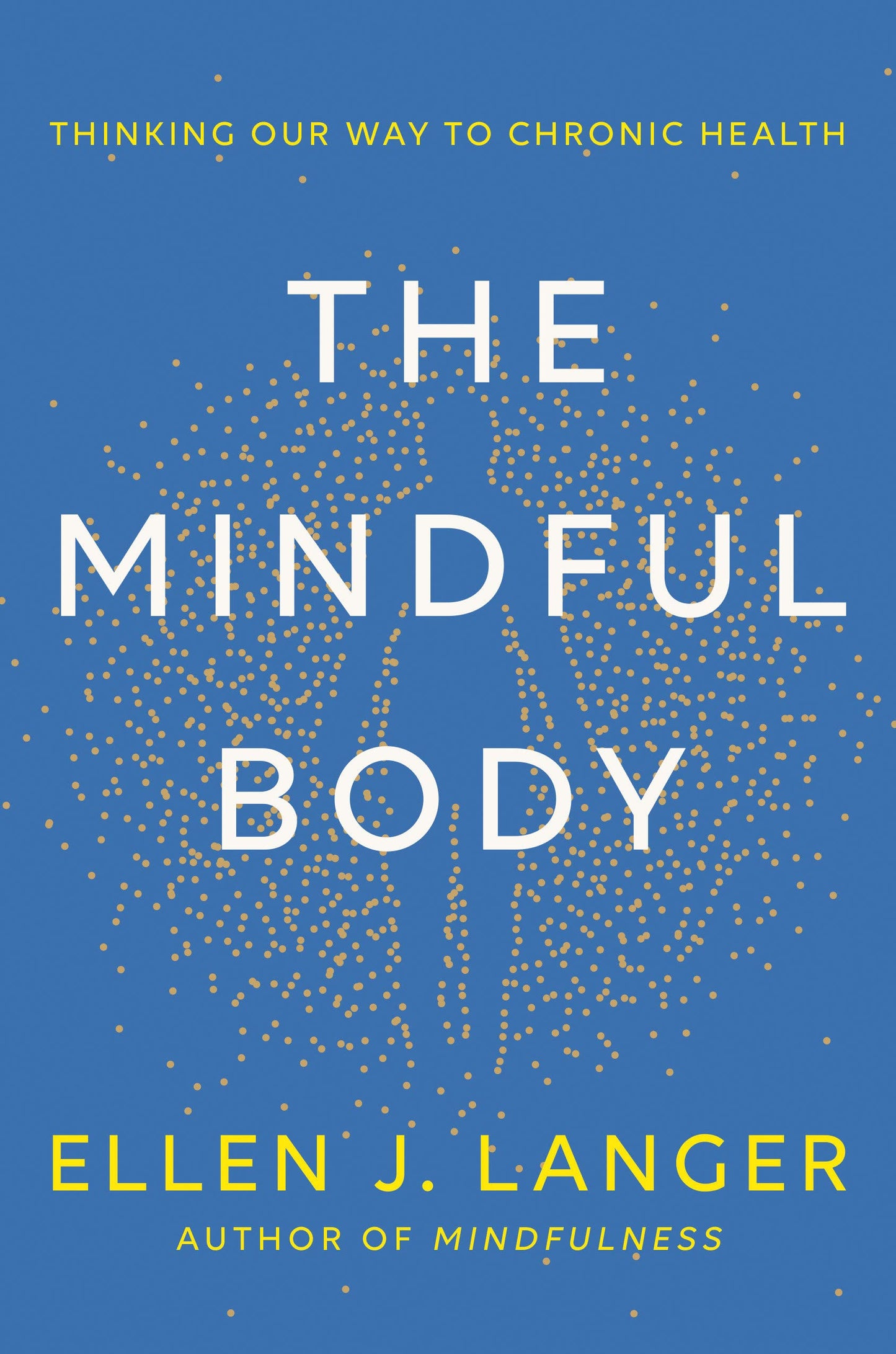 Mindful Body: Thinking Our Way to Chronic Health book cover