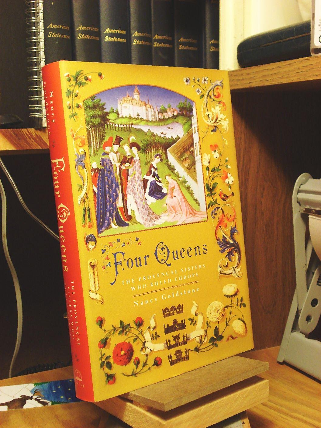 Four Queens: The Provencal Sisters Who Ruled Europe book cover