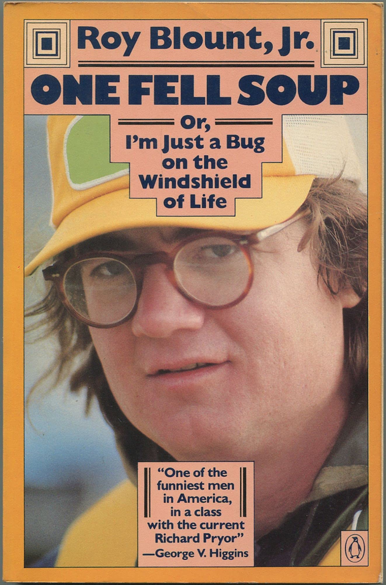 One Fell Soup: Or I'm Just a Bug on the Windshield of Life book cover
