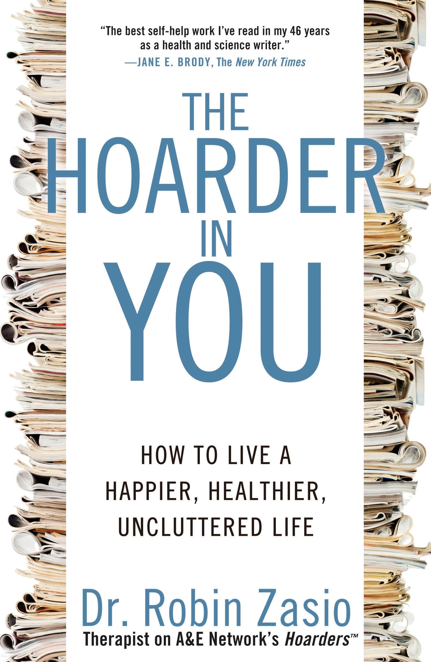 Hoarder in You: How to Live a Happier, Healthier, Uncluttered Life book cover