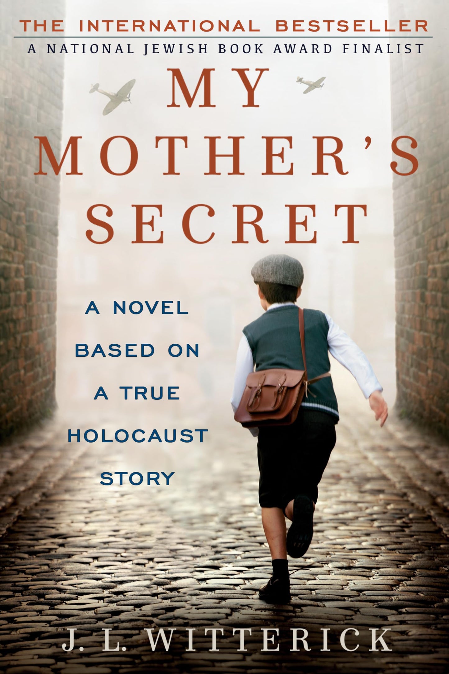 My Mother's Secret: A Novel Based on a True Holocaust Story book cover