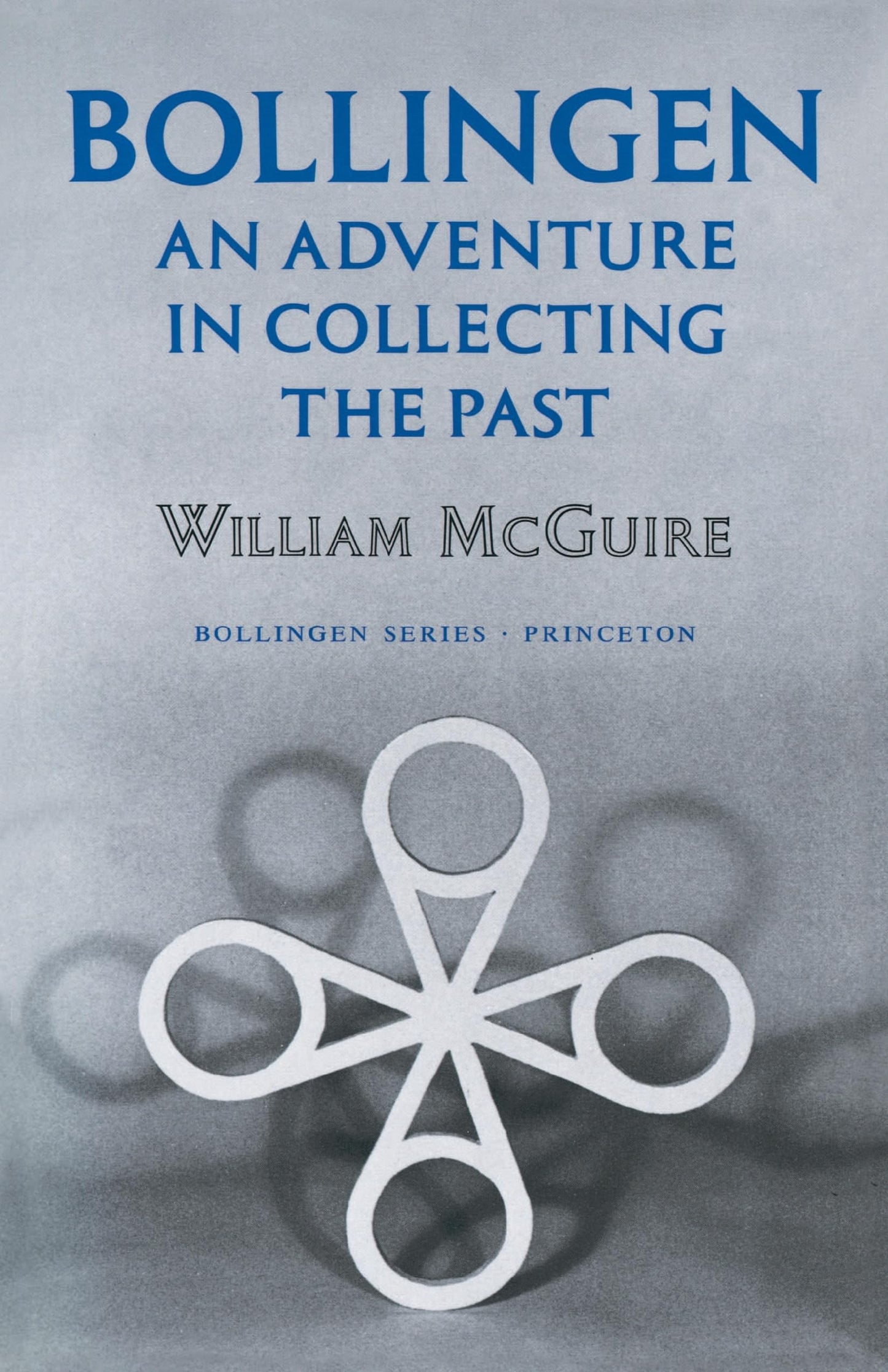 Bollingen: An Adventure in Collecting the Past - Updated Edition (Revised)