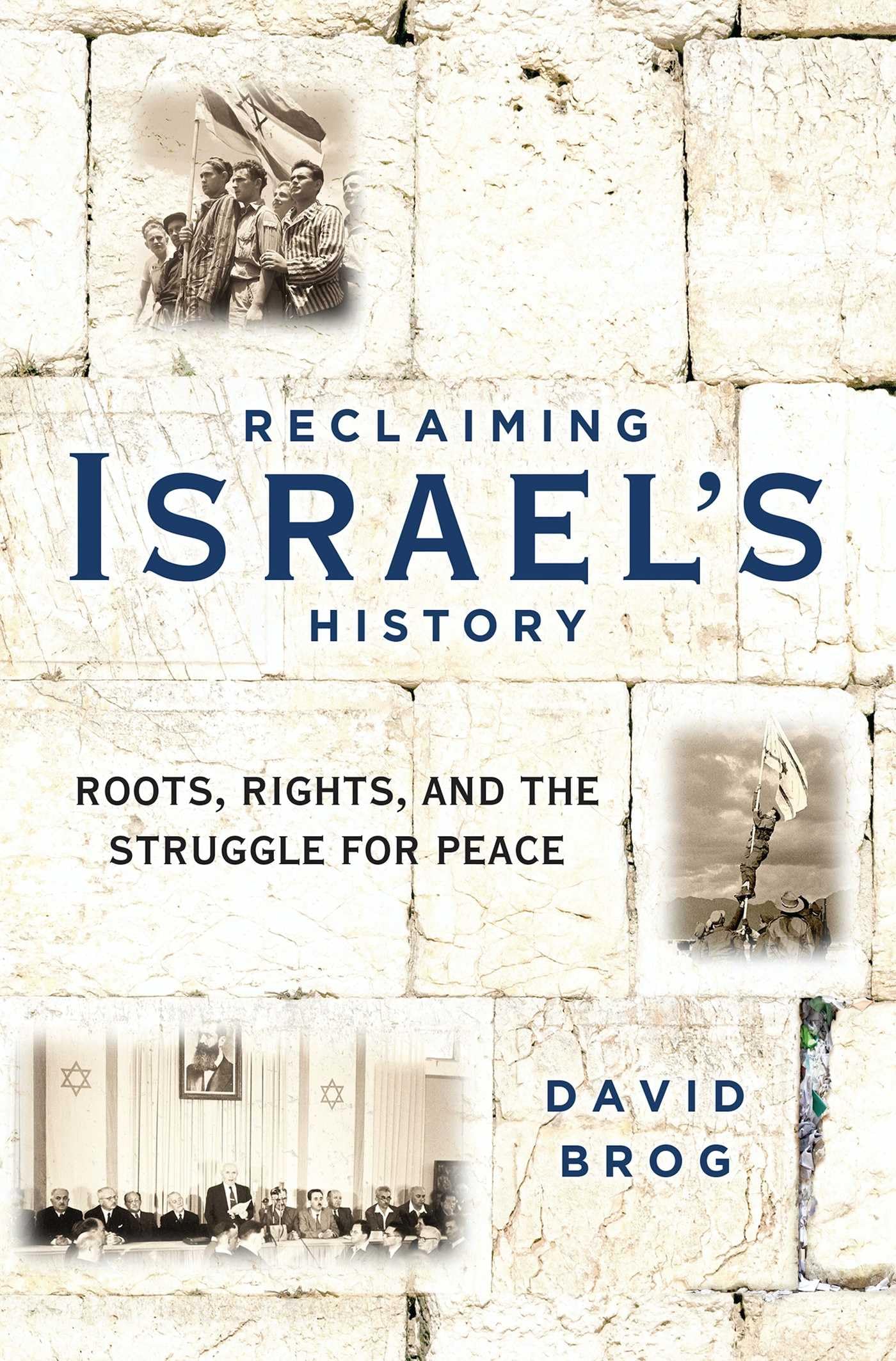 Reclaiming Israel's History: Roots, Rights, and the Struggle for Peace book cover