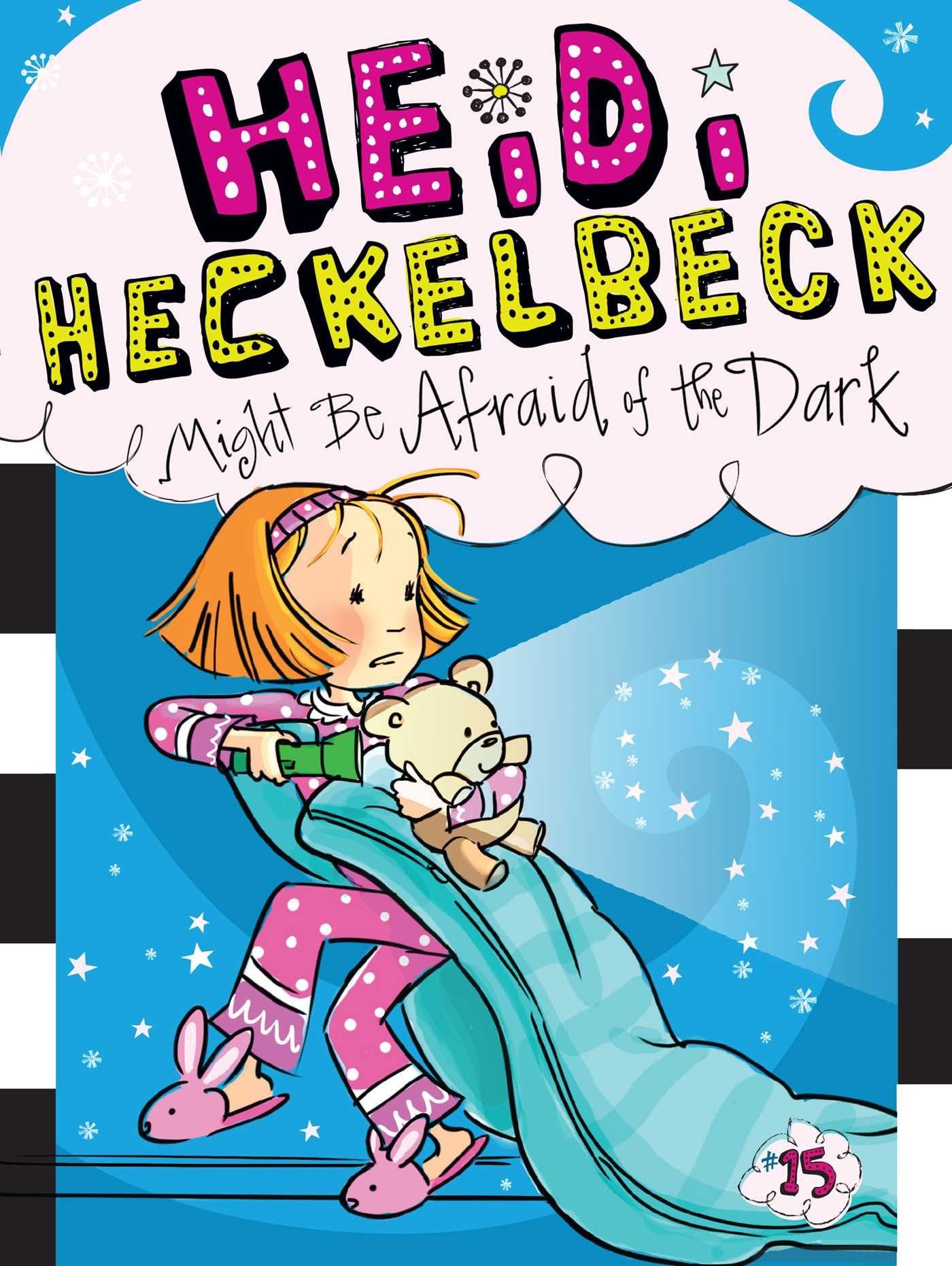 Heidi Heckelbeck Might Be Afraid of the Dark (15) book cover