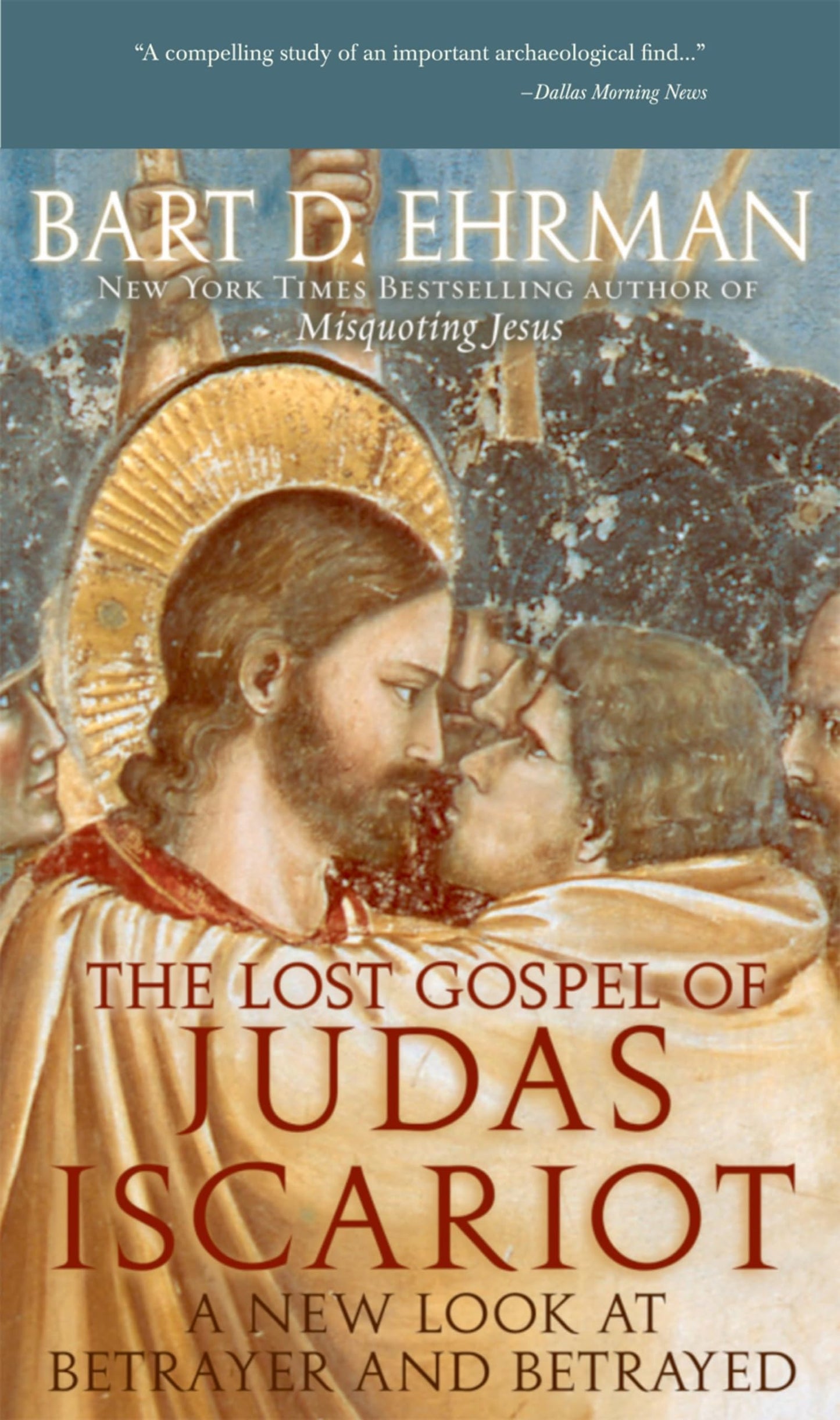 Lost Gospel of Judas Iscariot: A New Look at Betrayer and Betrayed book cover