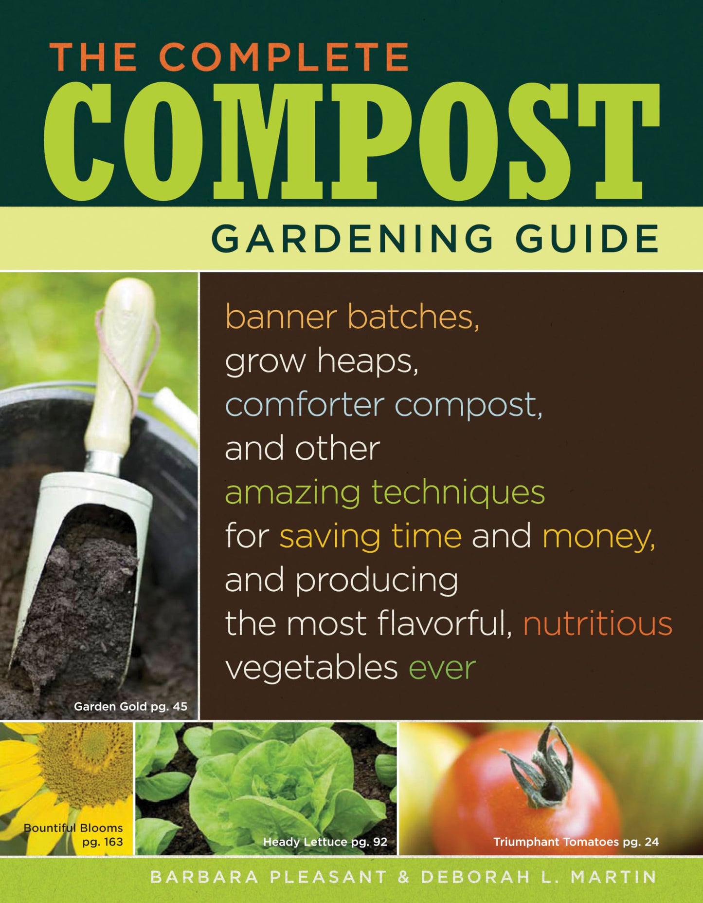 Complete Compost Gardening Guide: Banner Batches, Grow Heaps, Comforter Compost, and Other Amazing Techniques for Saving Time and Money, and Producing book cover
