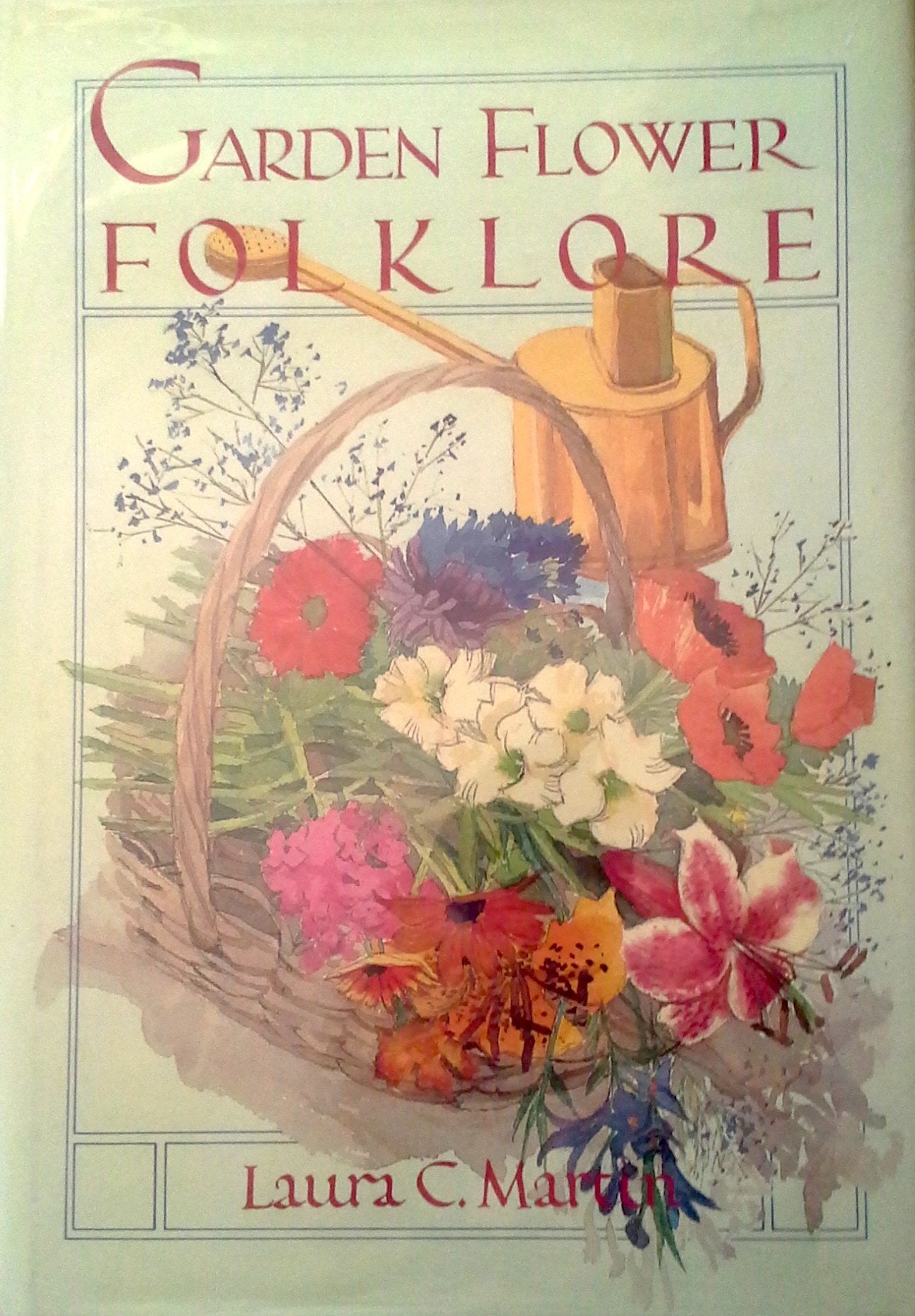 Garden Flower Folklore: Laura C. Martin book cover