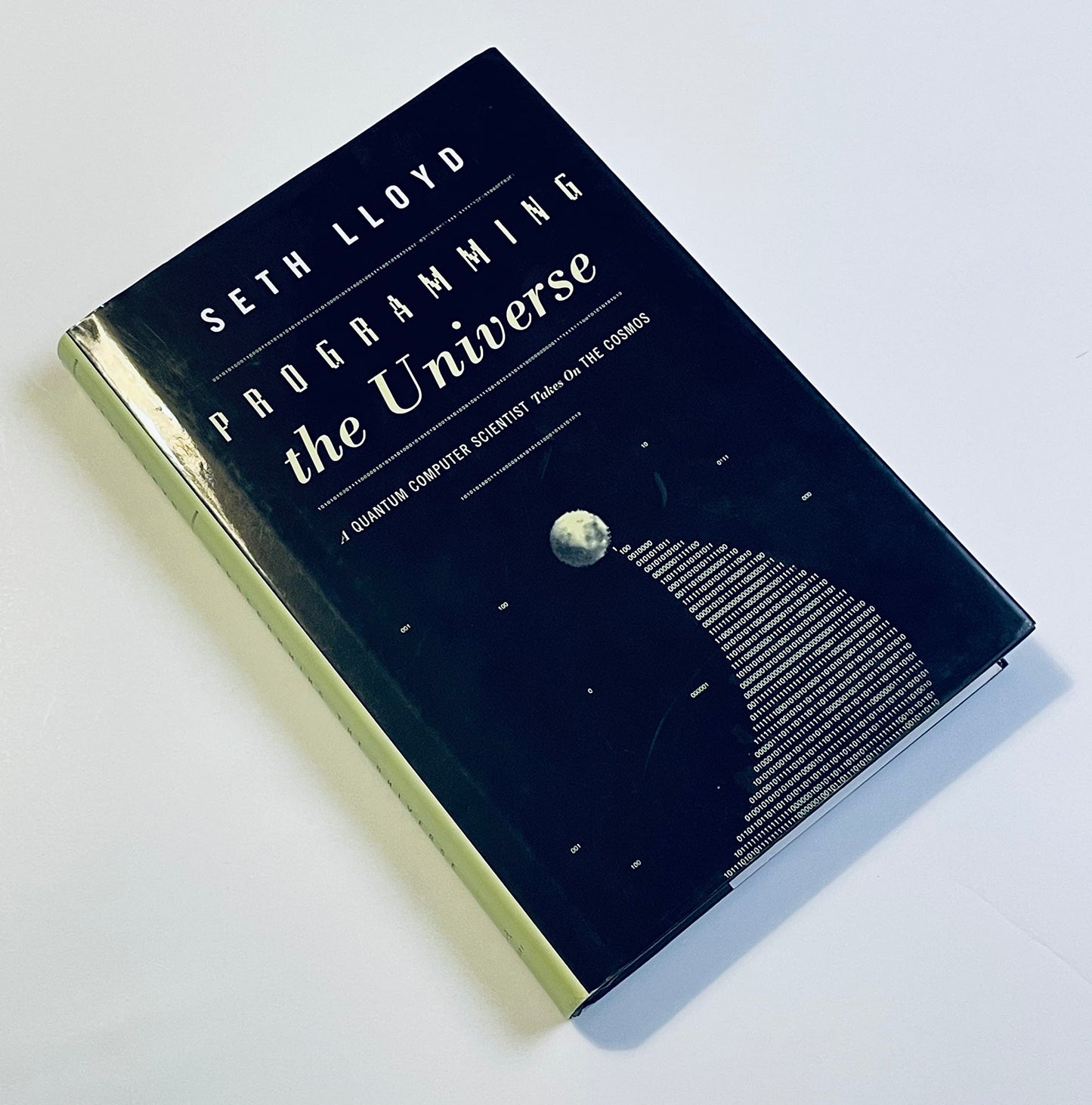 Programming the Universe: A Quantum Computer Scientist Takes on the Cosmos