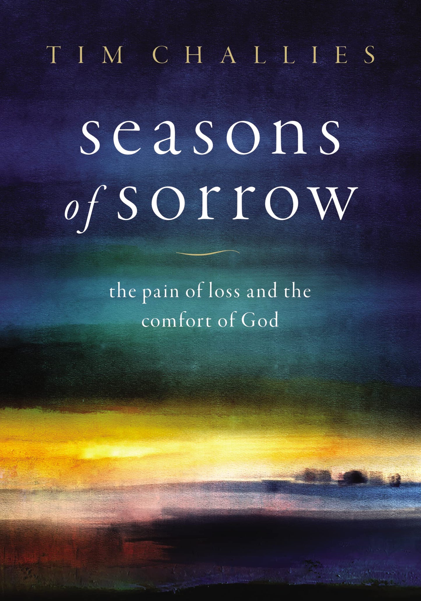 Seasons of Sorrow: The Pain of Loss and the Comfort of God book cover