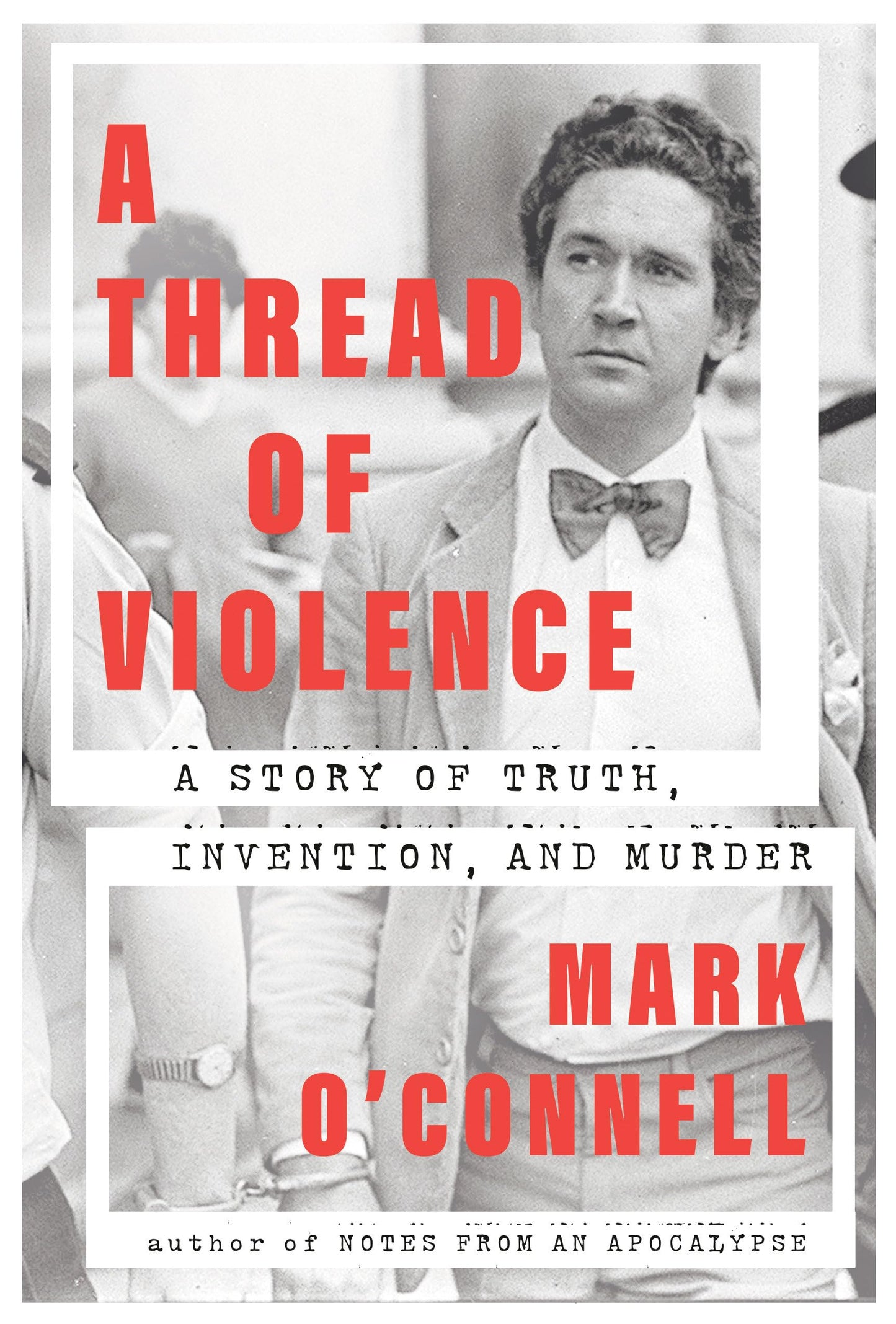 Thread of Violence: A Story of Truth, Invention, and Murder book cover