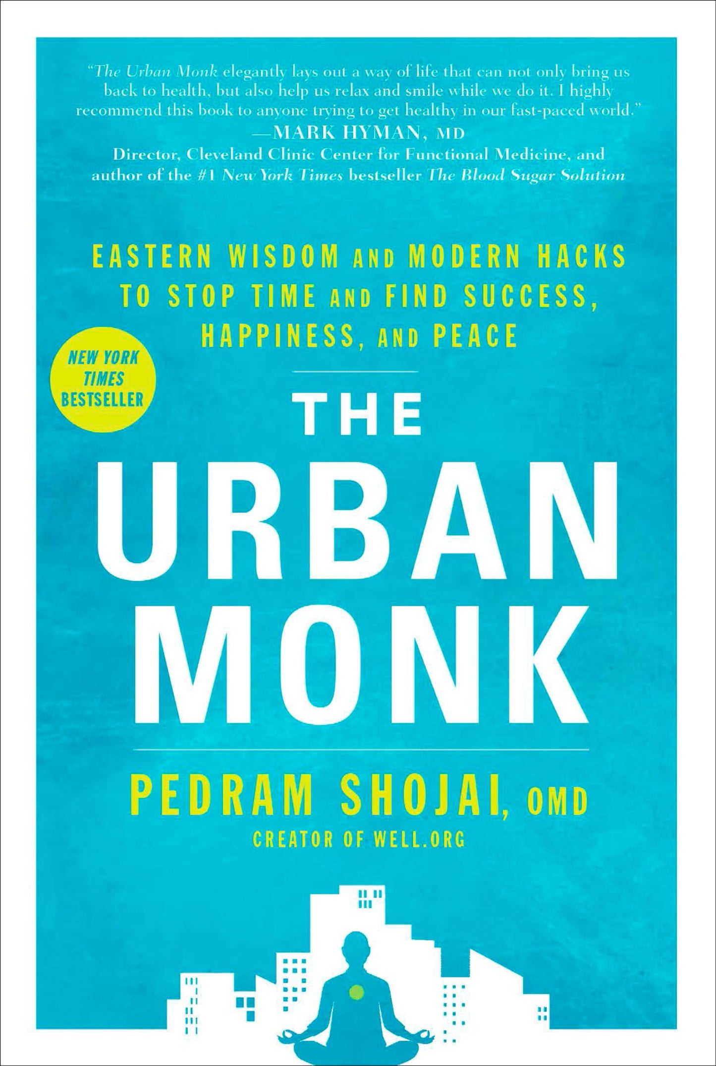 Urban Monk: Eastern Wisdom and Modern Hacks to Stop Time and Find Success, Happiness, and Peace book cover