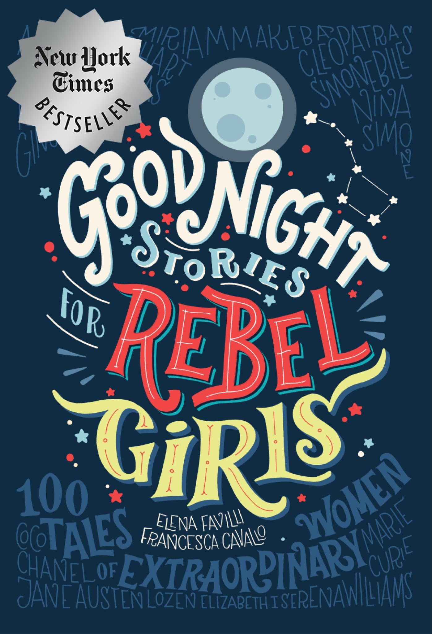 Good Night Stories for Rebel Girls: 100 Tales of Extraordinary Women book cover