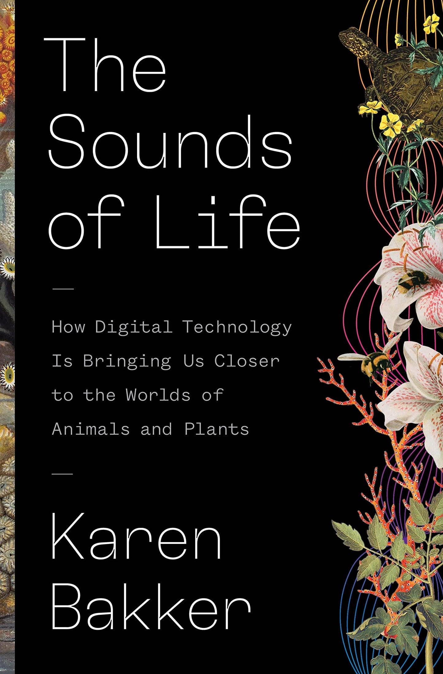 Sounds of Life: How Digital Technology Is Bringing Us Closer to the Worlds of Animals and Plants book cover