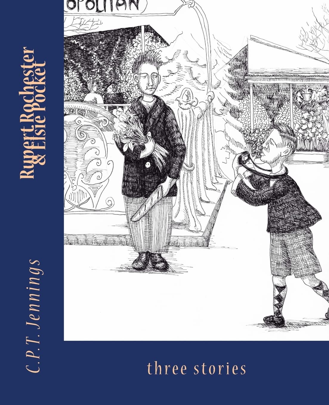 Rupert Rochester and Elsie Pocket: Three Stories book cover