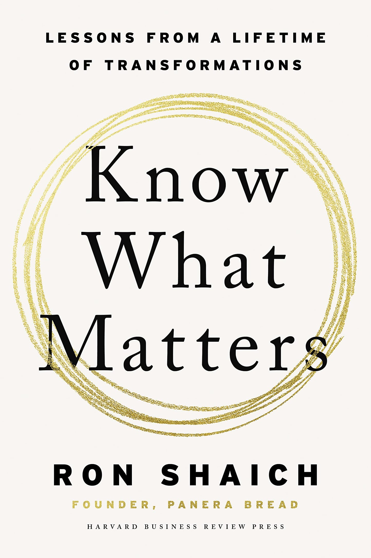 Know What Matters: Lessons from a Lifetime of Transformations book cover