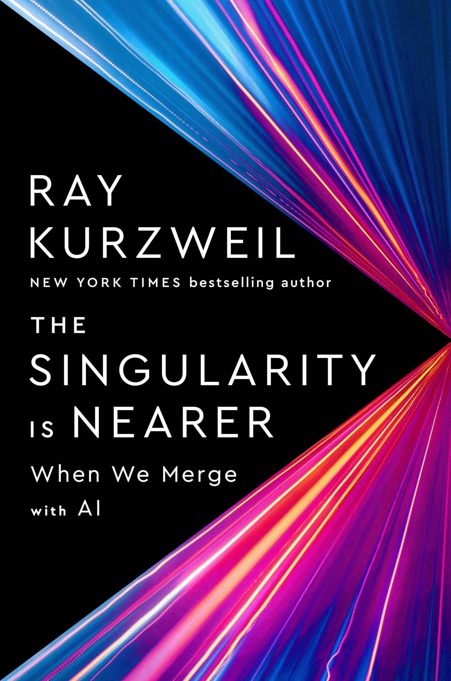 Singularity Is Nearer: When We Merge with AI book cover