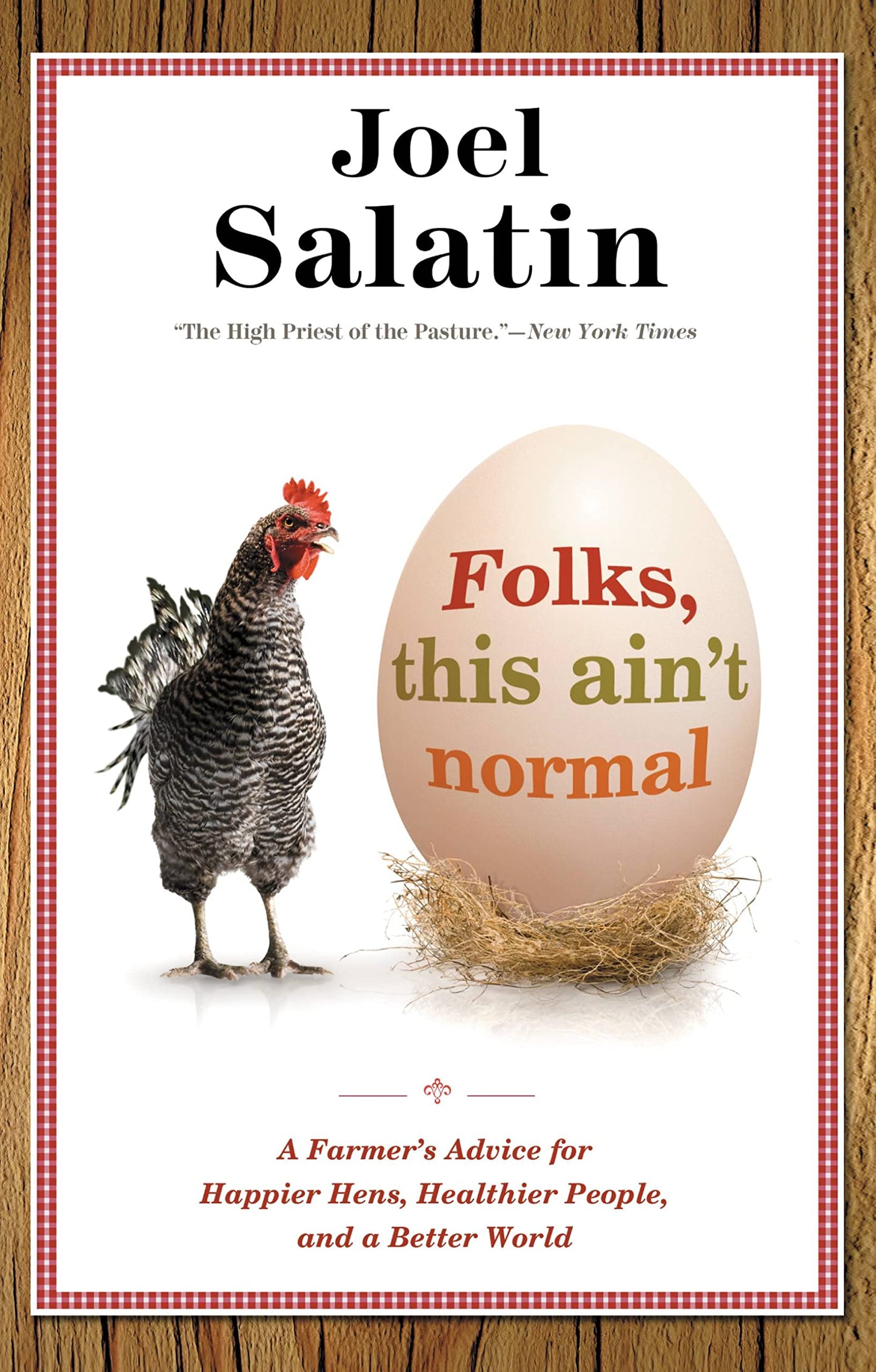 Folks, This Ain't Normal: A Farmer's Advice for Happier Hens, Healthier People, and a Better World book cover