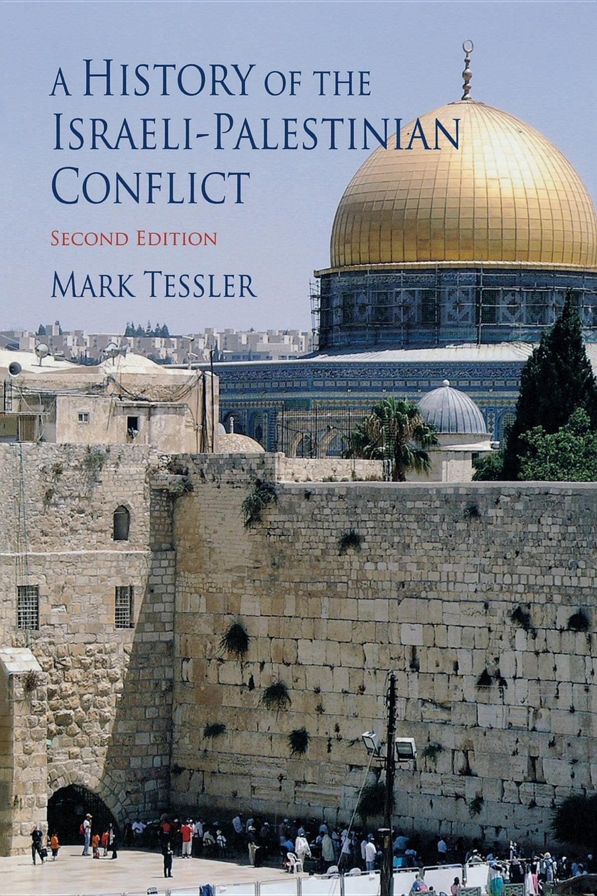 History of the Israeli-Palestinian Conflict, Second Edition