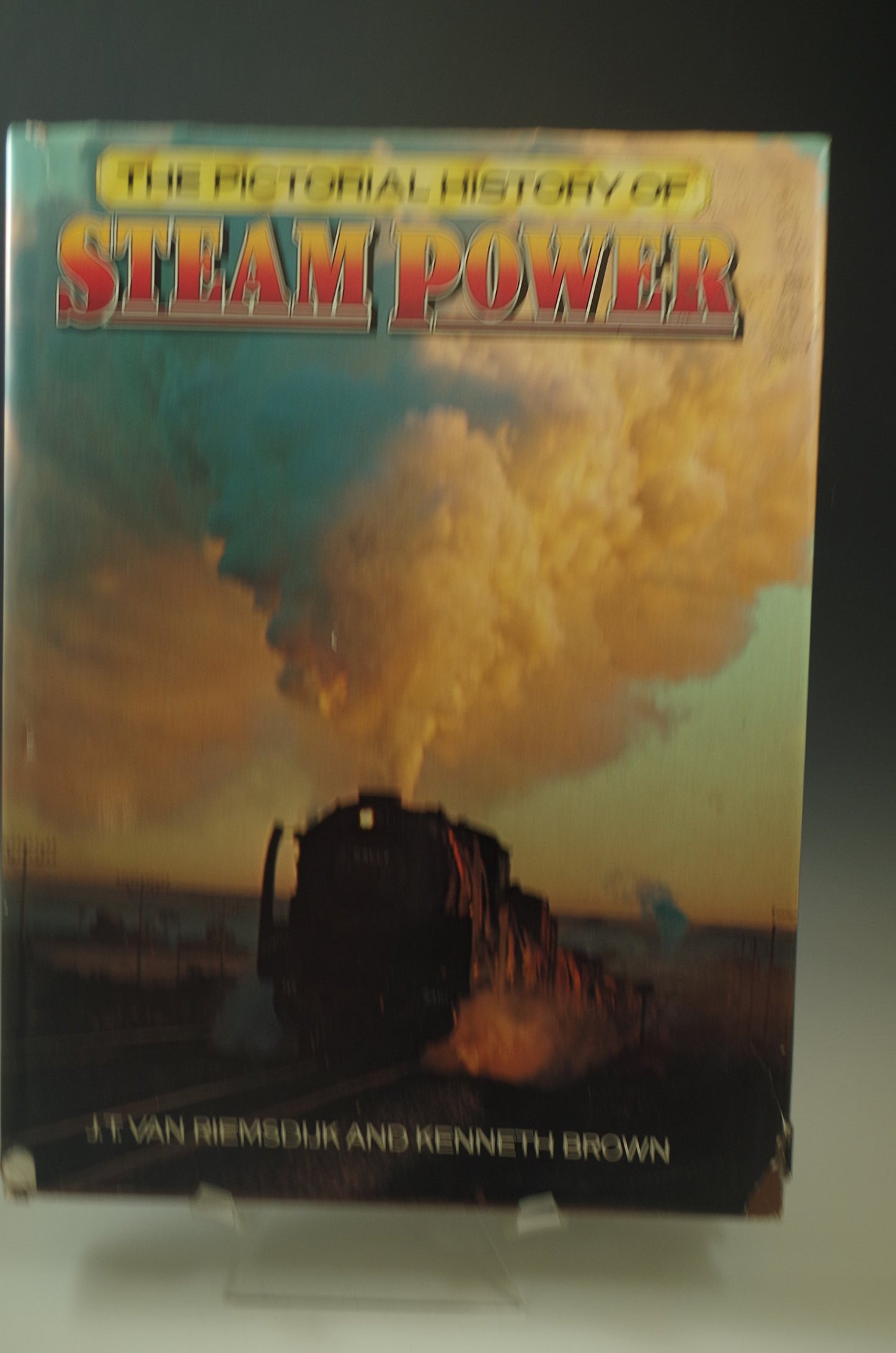 The Pictorial History of Steam Power book cover