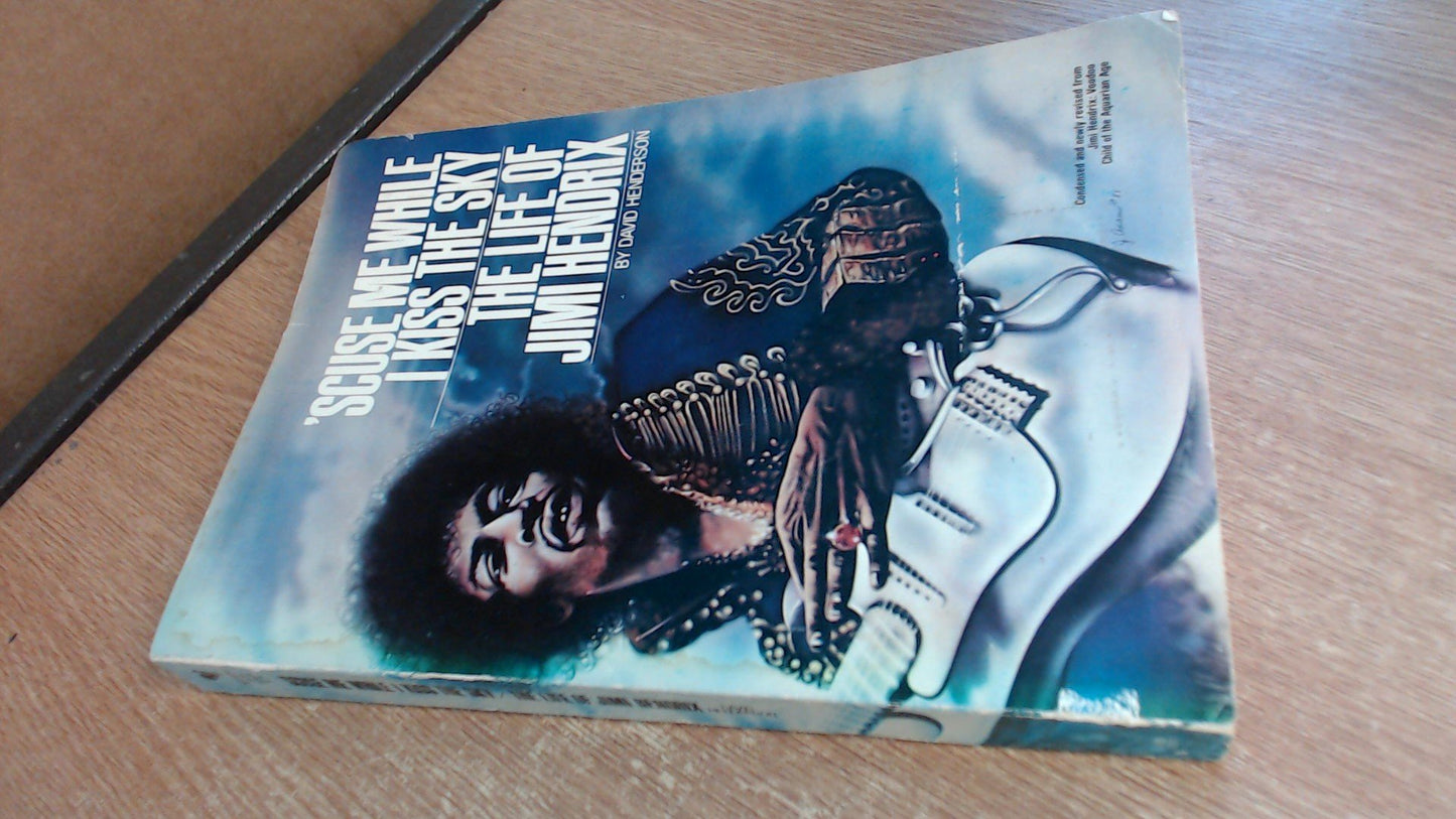 'Scuse me while I kiss the sky: The life of Jimi Hendrix book cover