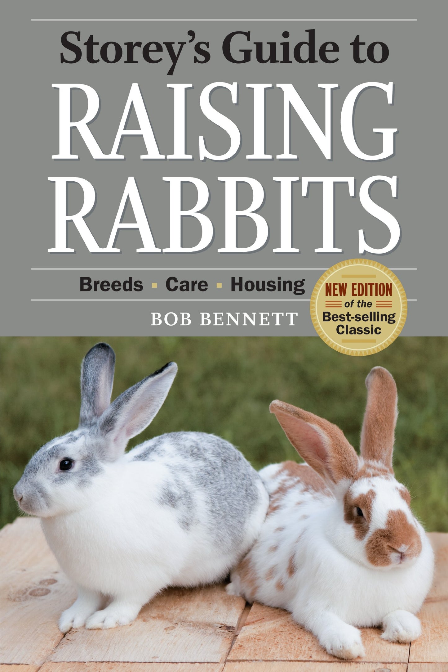 Storey's Guide to Raising Rabbits, 4th Edition: Breeds, Care, Housing book cover