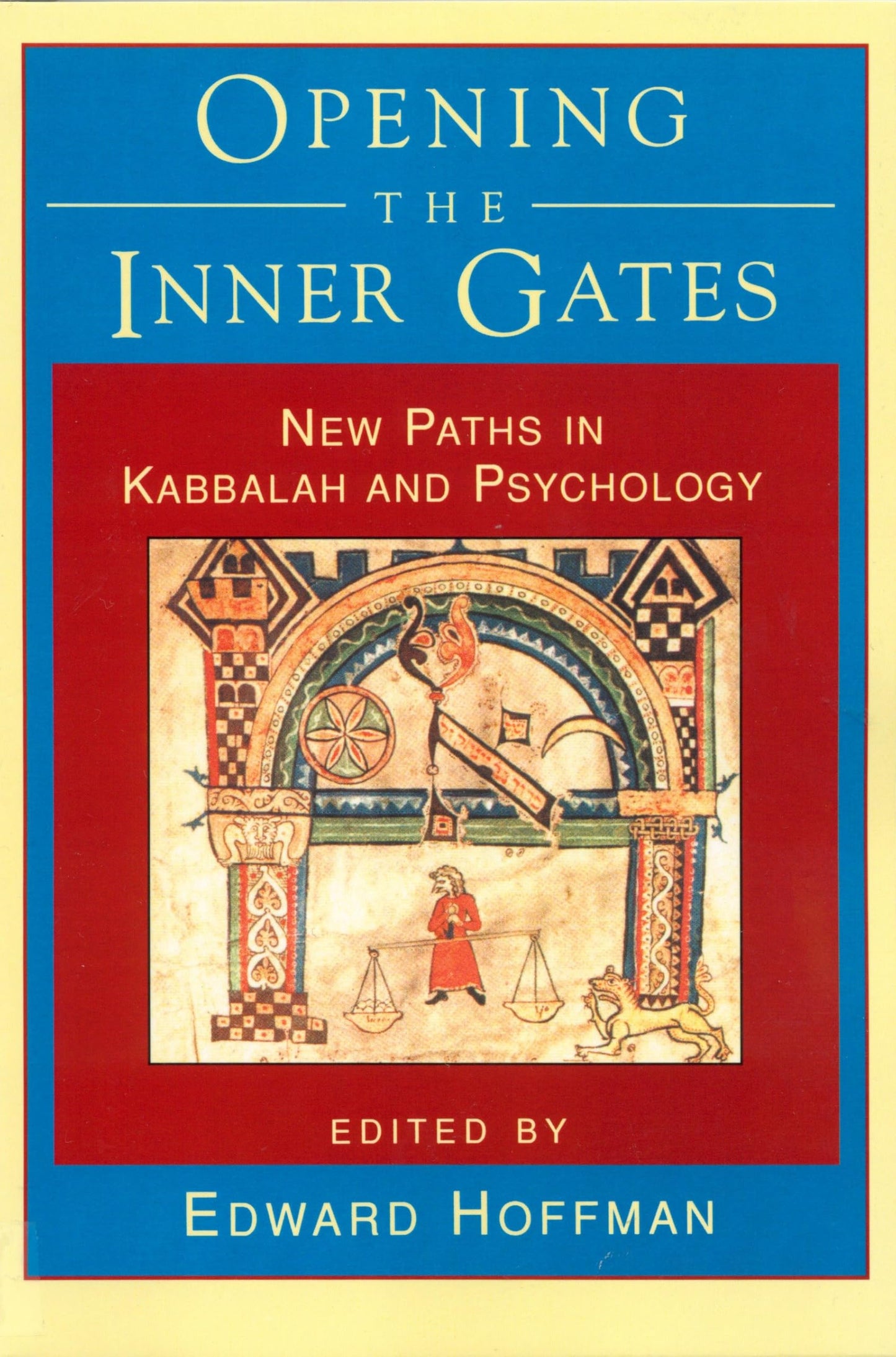 Opening the Inner Gates: New Paths in Kabbalah and Psychology book cover