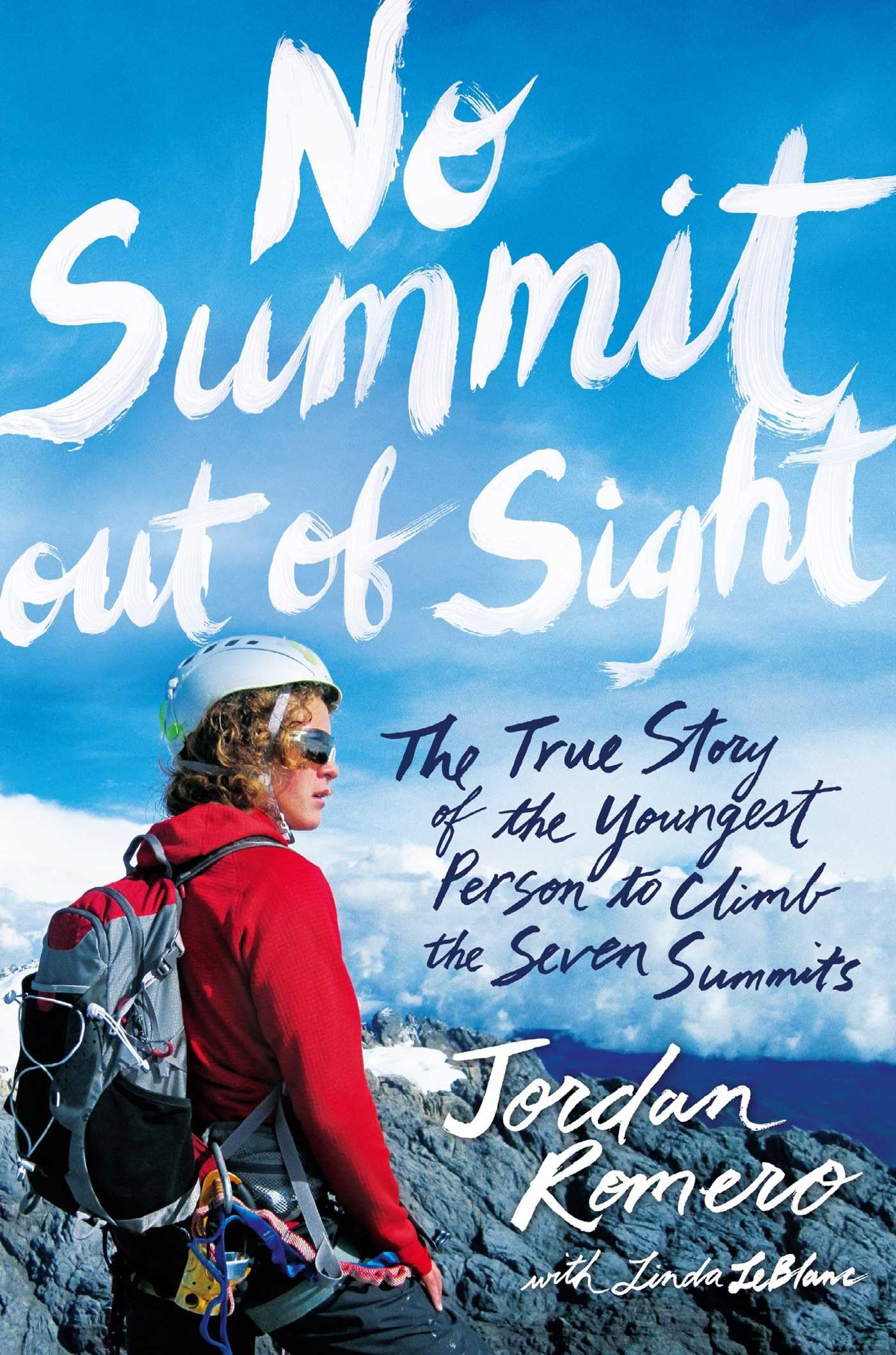 No Summit Out of Sight: The True Story of the Youngest Person to Climb the Seven Summits book cover
