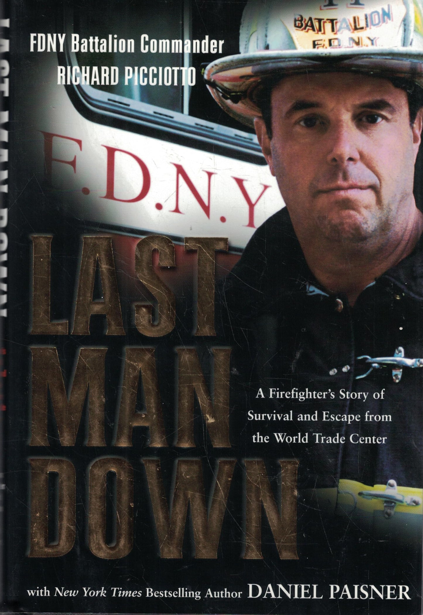 Last Man Down: A New York City Fire Chief and the Collapse of the World
