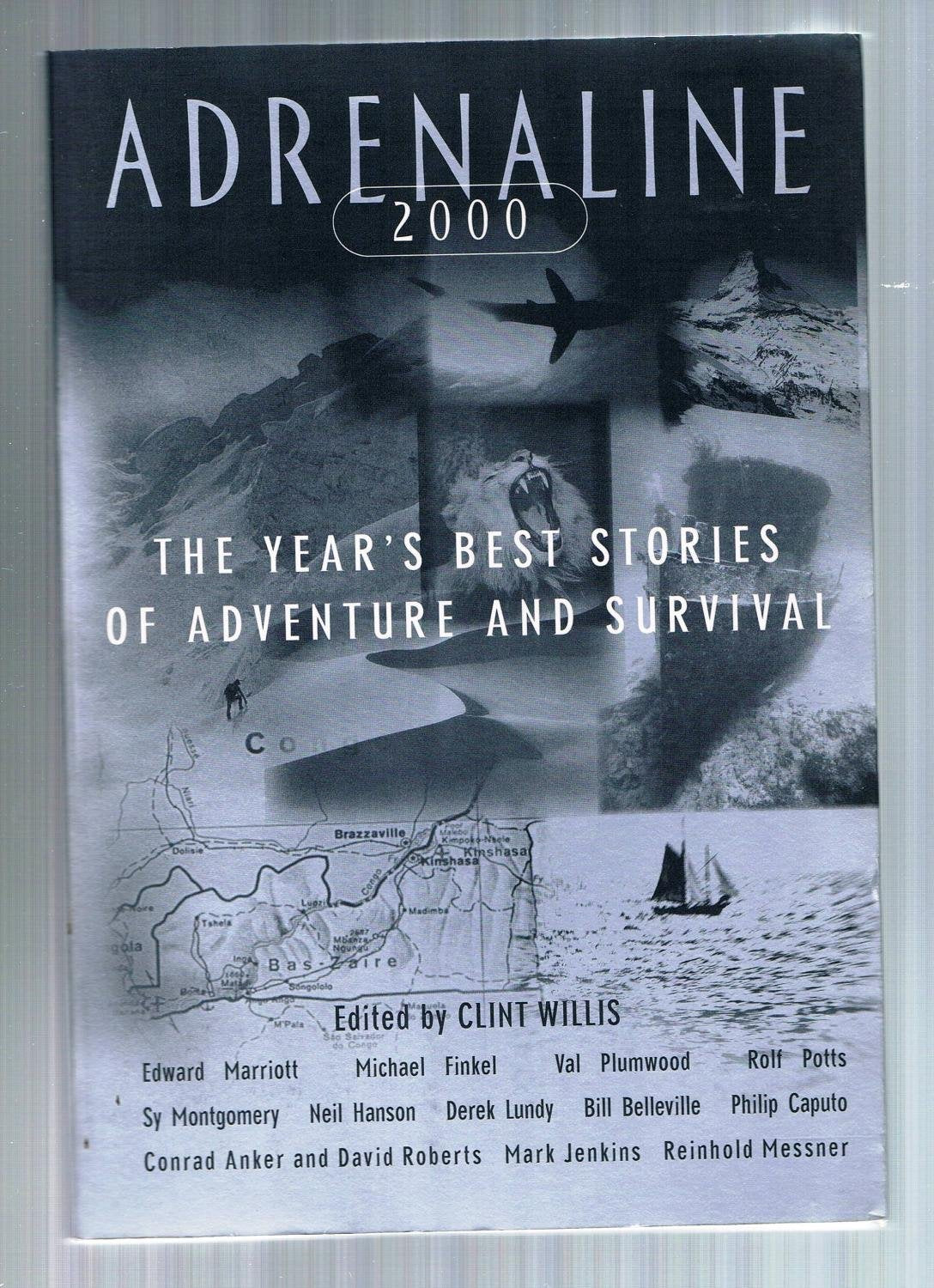 Adrenaline 2000: The Year's Best Stories of Adventure and Survival 2000 book cover