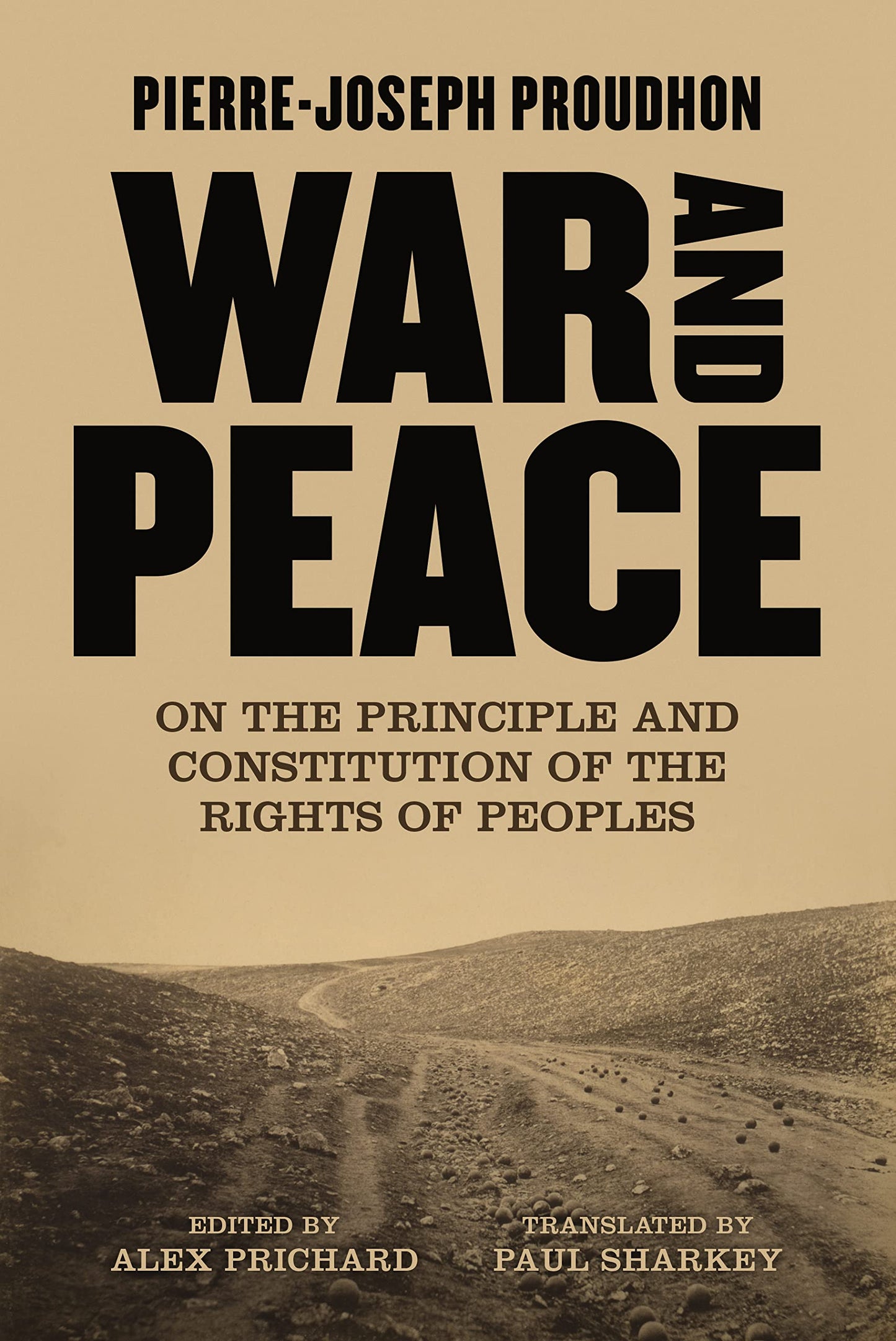 War and Peace: On the Principle and Constitution of the Rights of Peoples book cover