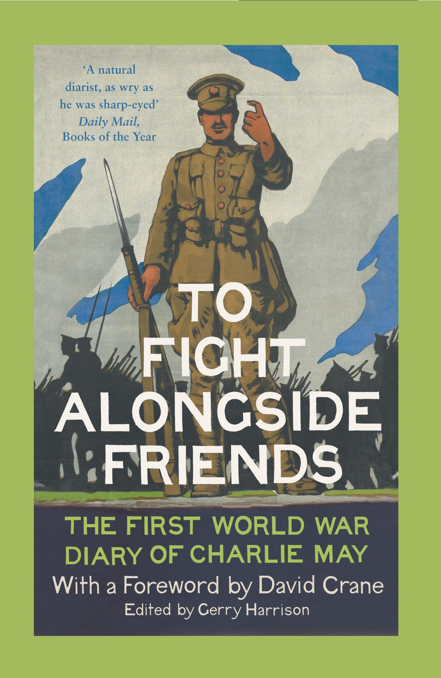 To Fight Alongside Friends: The First World War Diary of Charlie May (UK) book cover