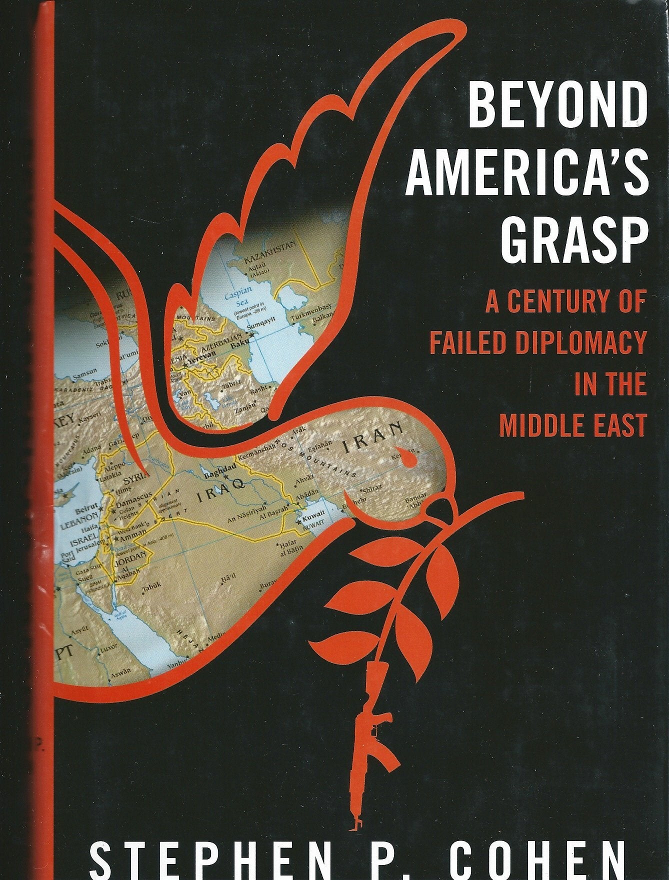 Beyond America's Grasp: A Century of Failed Diplomacy in the Middle East
