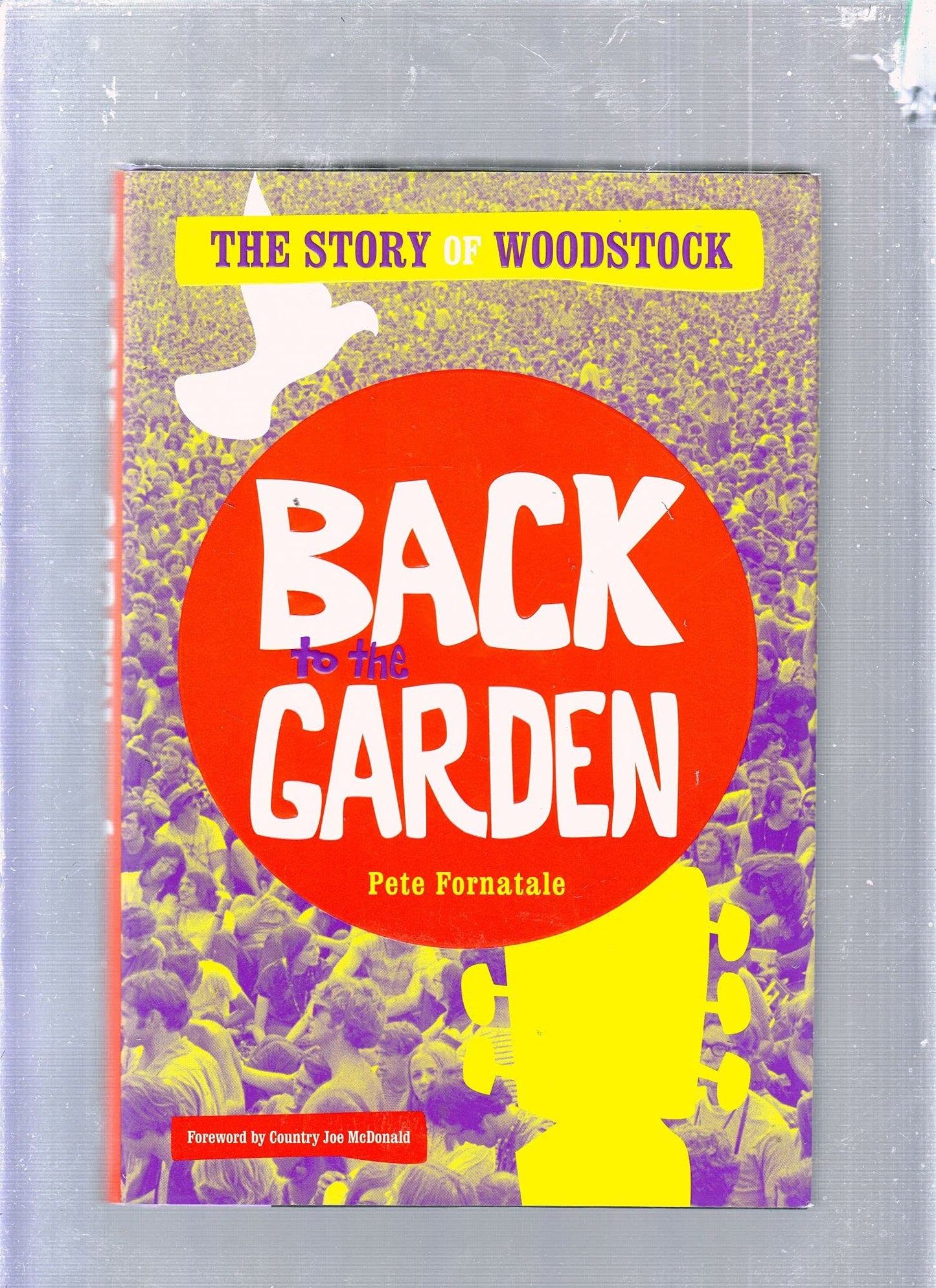 Back to the Garden: The Story of Woodstock book cover