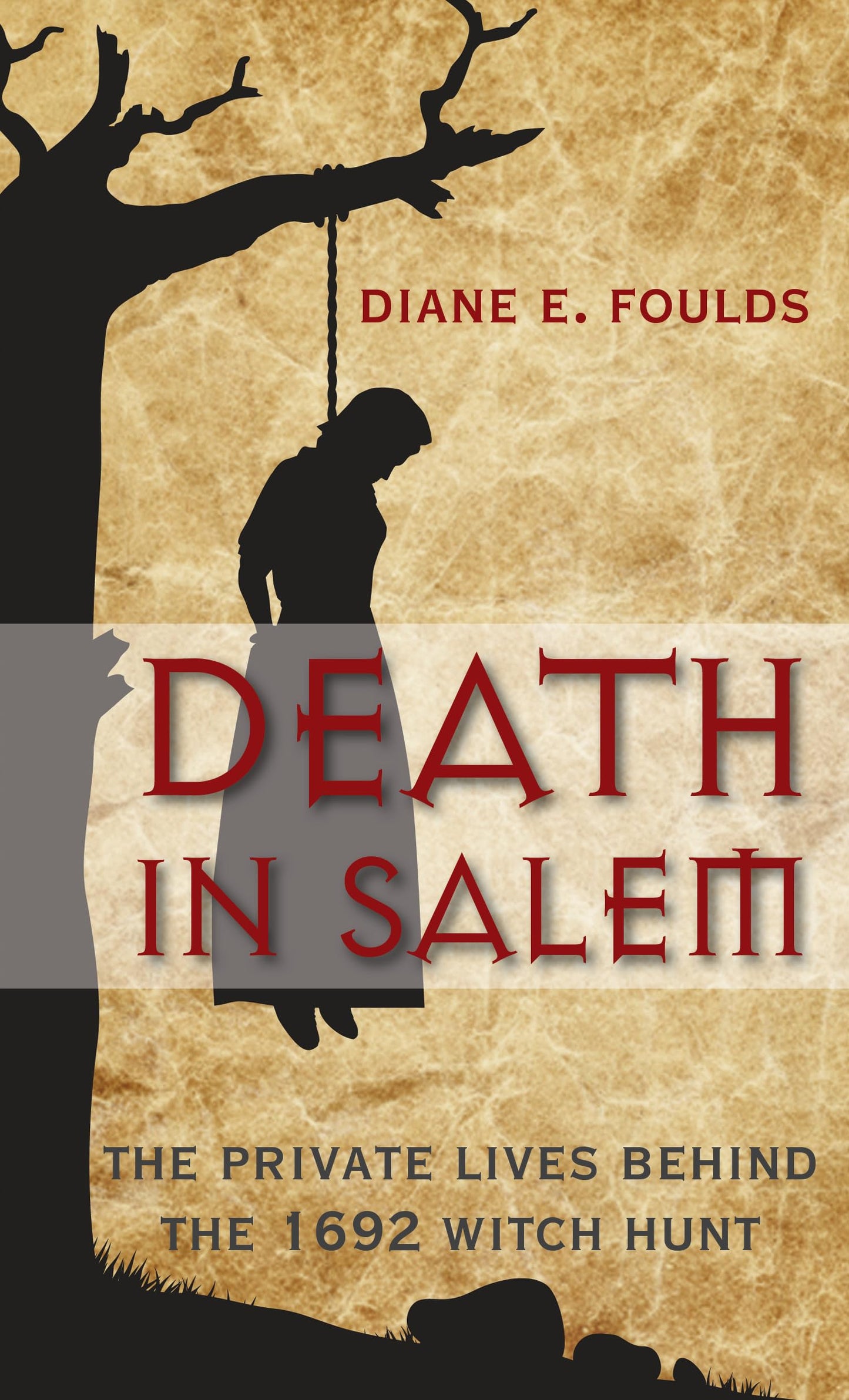 Death in Salem: The Private Lives Behind the 1692 Witch Hunt book cover
