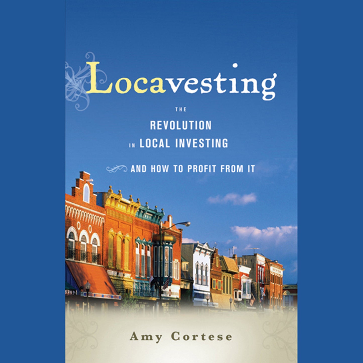 Locavesting: The Revolution in Local Investing and How to Profit from It book cover