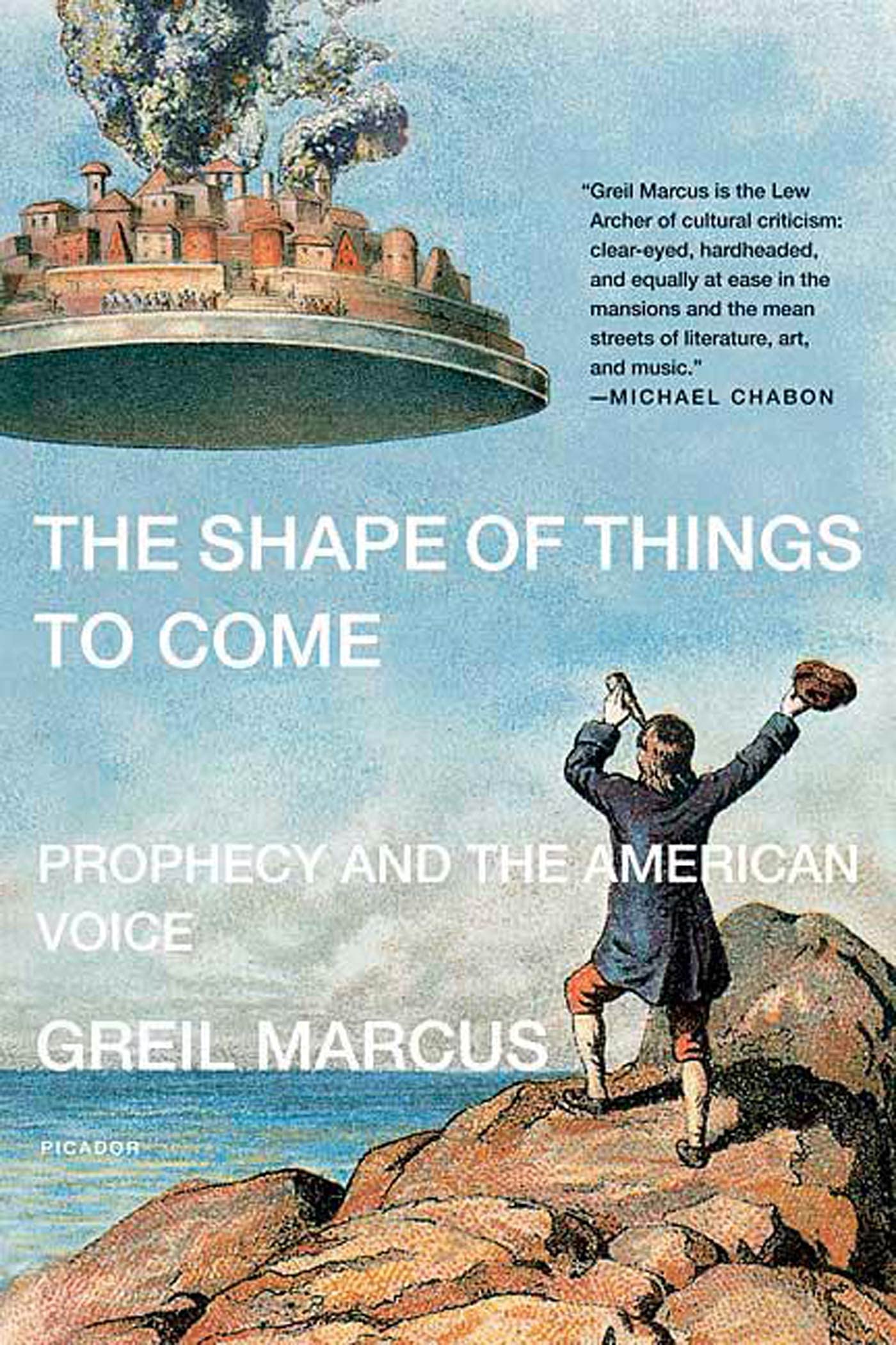 Shape of Things to Come: Prophecy and the American Voice book cover