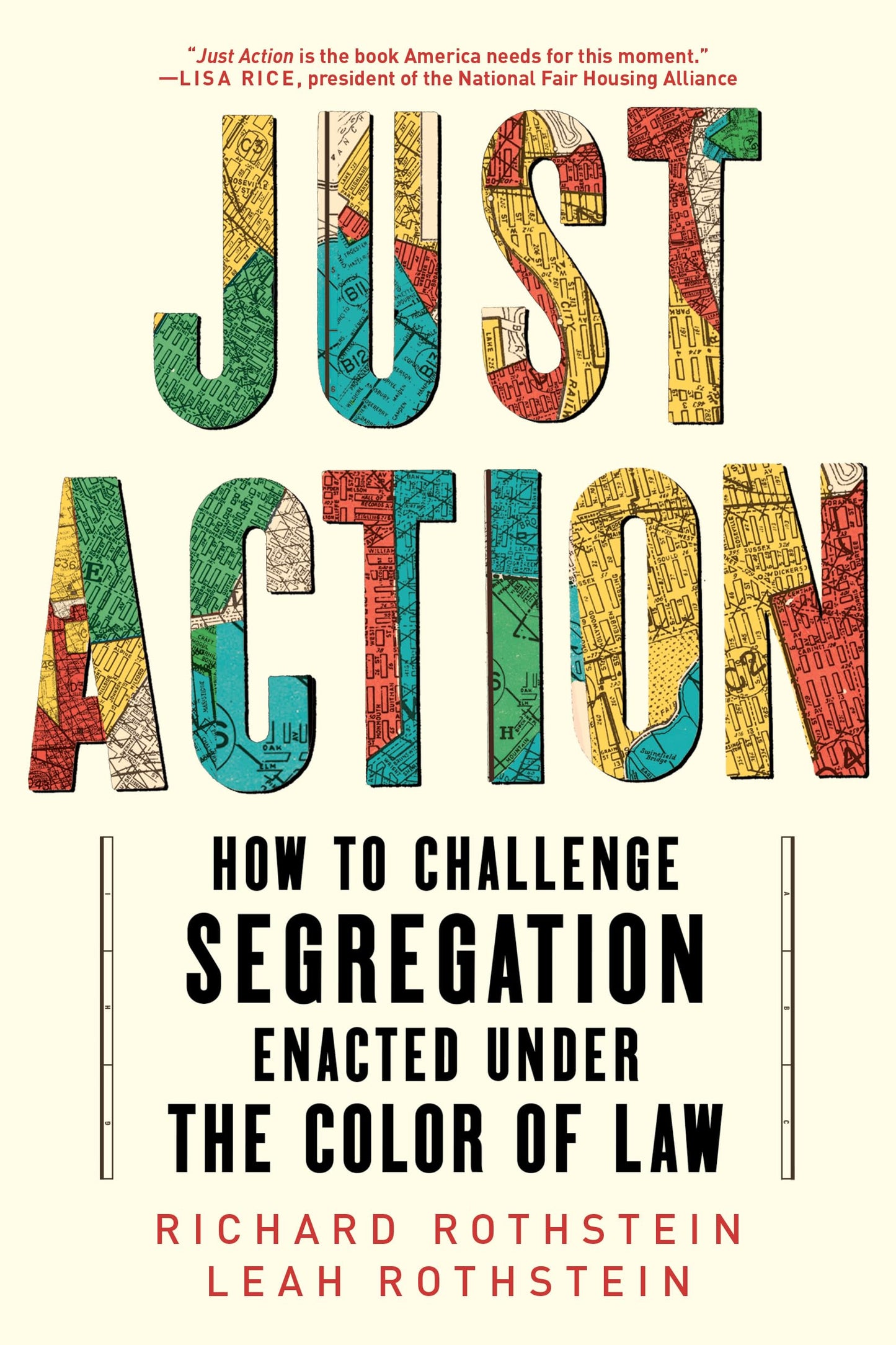 Just Action: How to Challenge Segregation Enacted Under the Color of Law book cover