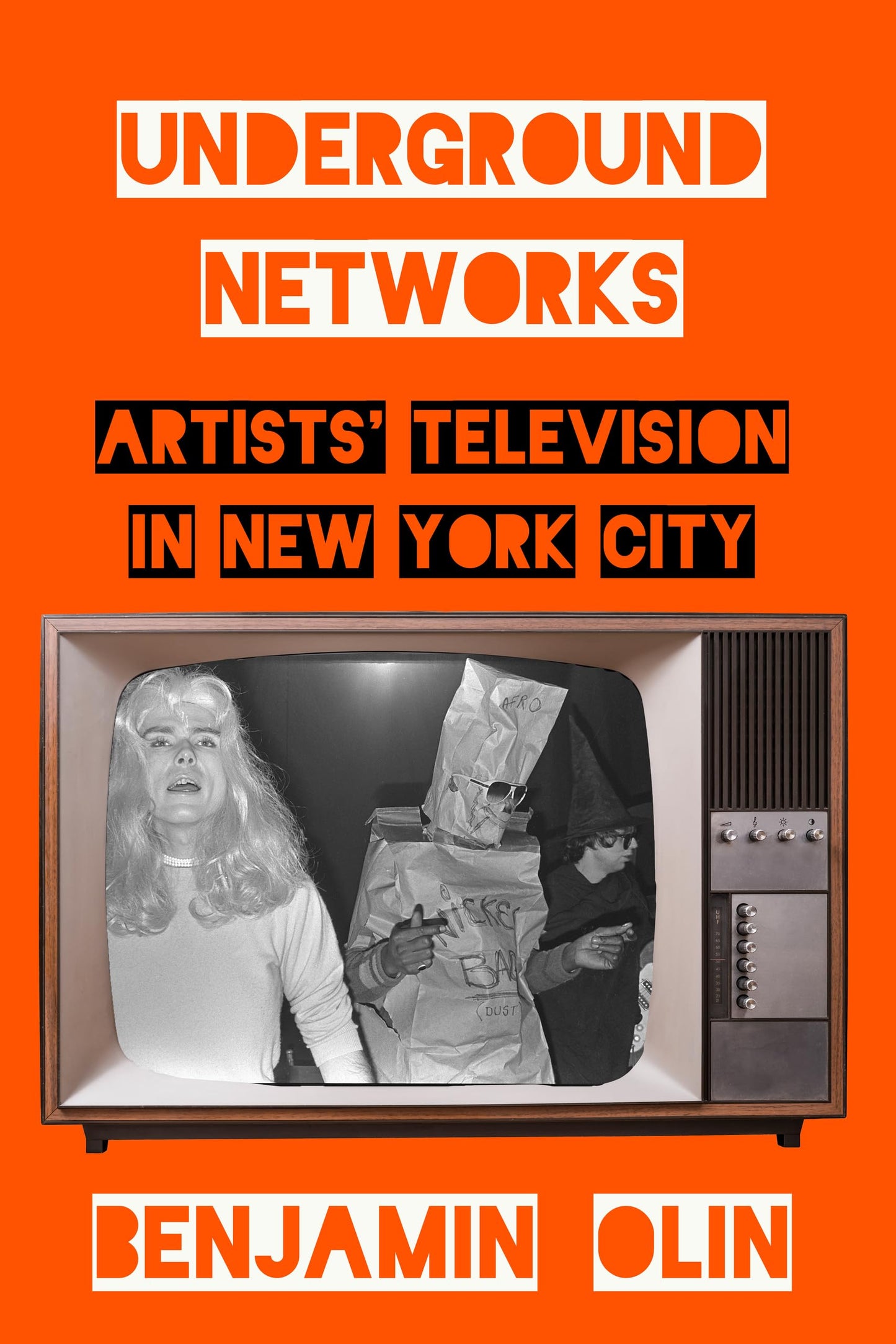 Underground Networks: Artists' Television in New York City book cover