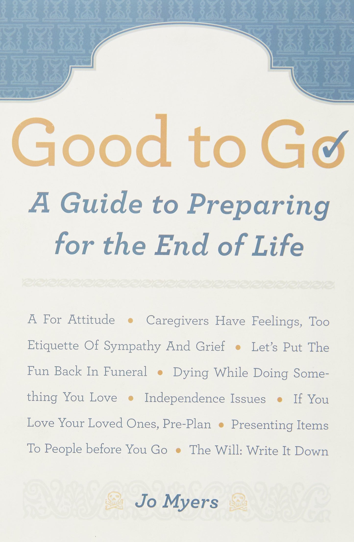 Good to Go: A Guide to Preparing for the End of Life book cover