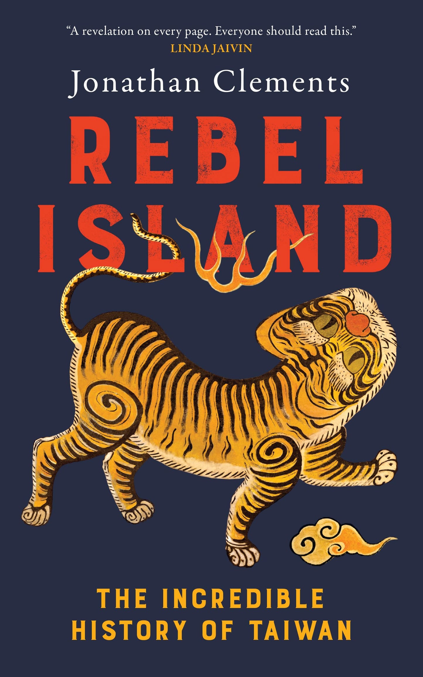 Rebel Island: The Incredible History of Taiwan book cover
