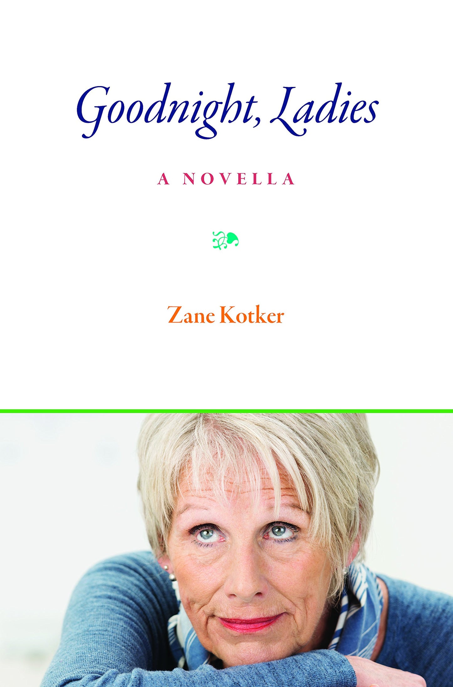 Goodnight, Ladies: A Novella book cover