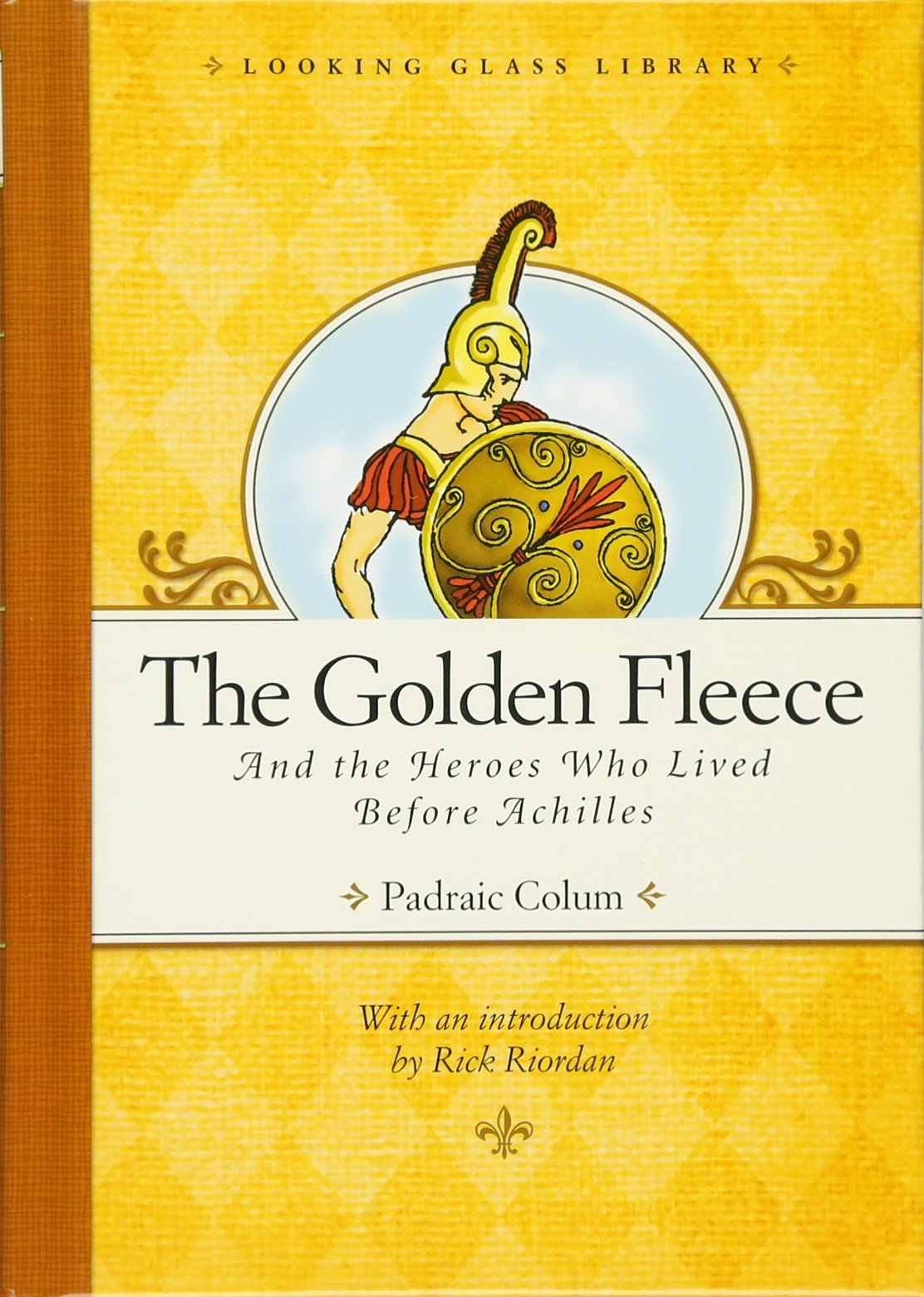 Golden Fleece and the Heroes Who Lived Before Achilles book cover