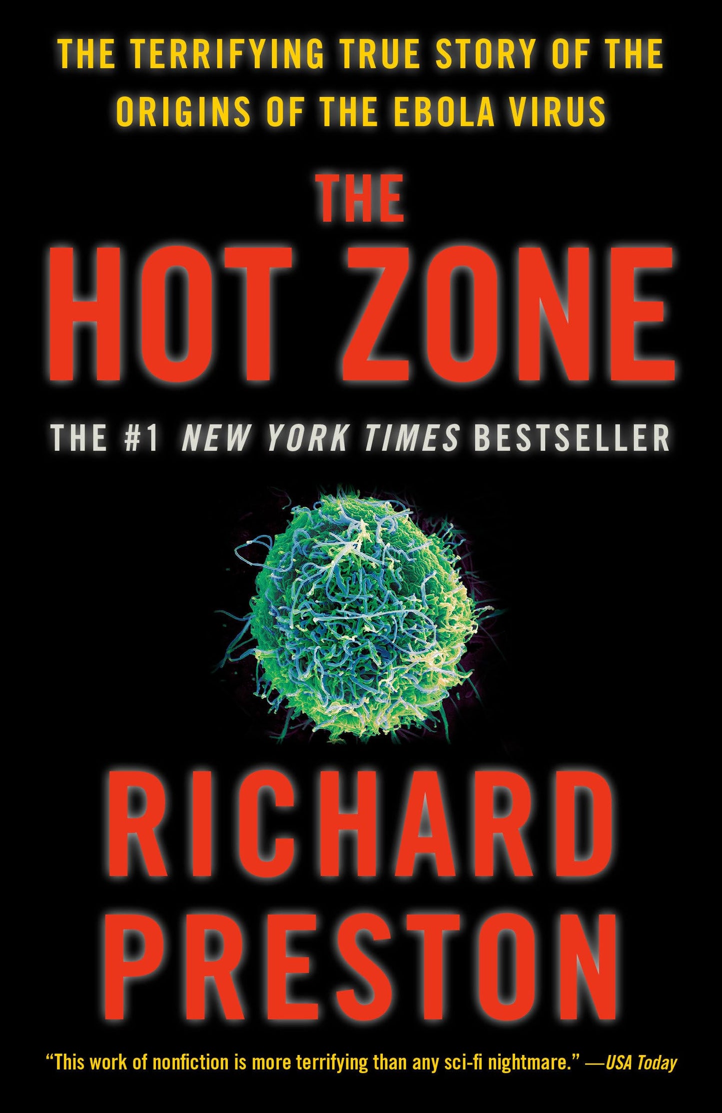 The Hot Zone: The Terrifying True Story of the Origins of the Ebola Virus book cover