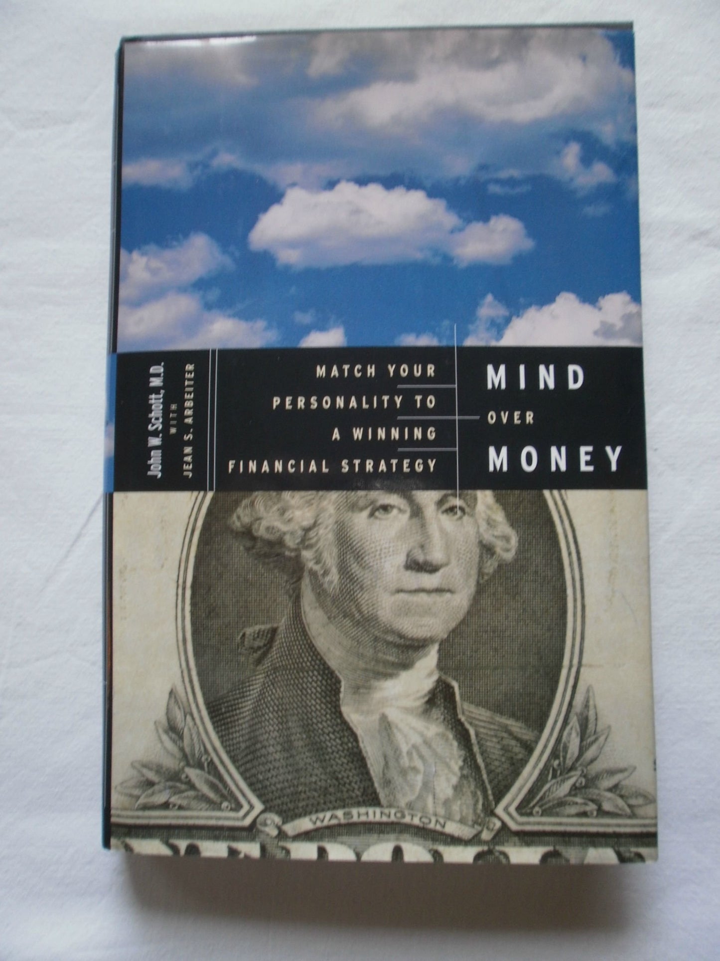 Mind Over Money: How to Match Your Emotional Style to a Winning Financial Strategy book cover