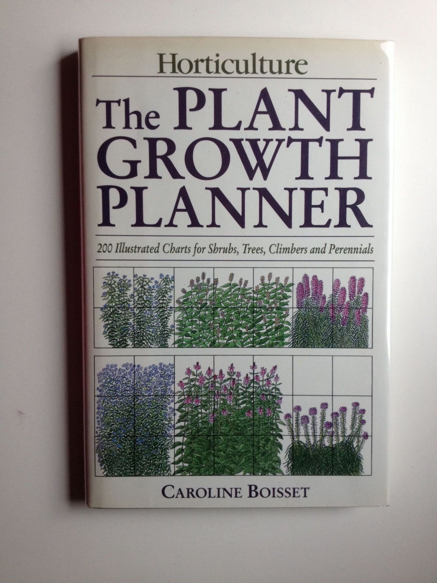 Plant Growth Planner: Two Hundred Illustrated Charts for Shrubs, Trees, Climbers, and Perennials (Prentice Hall) book cover